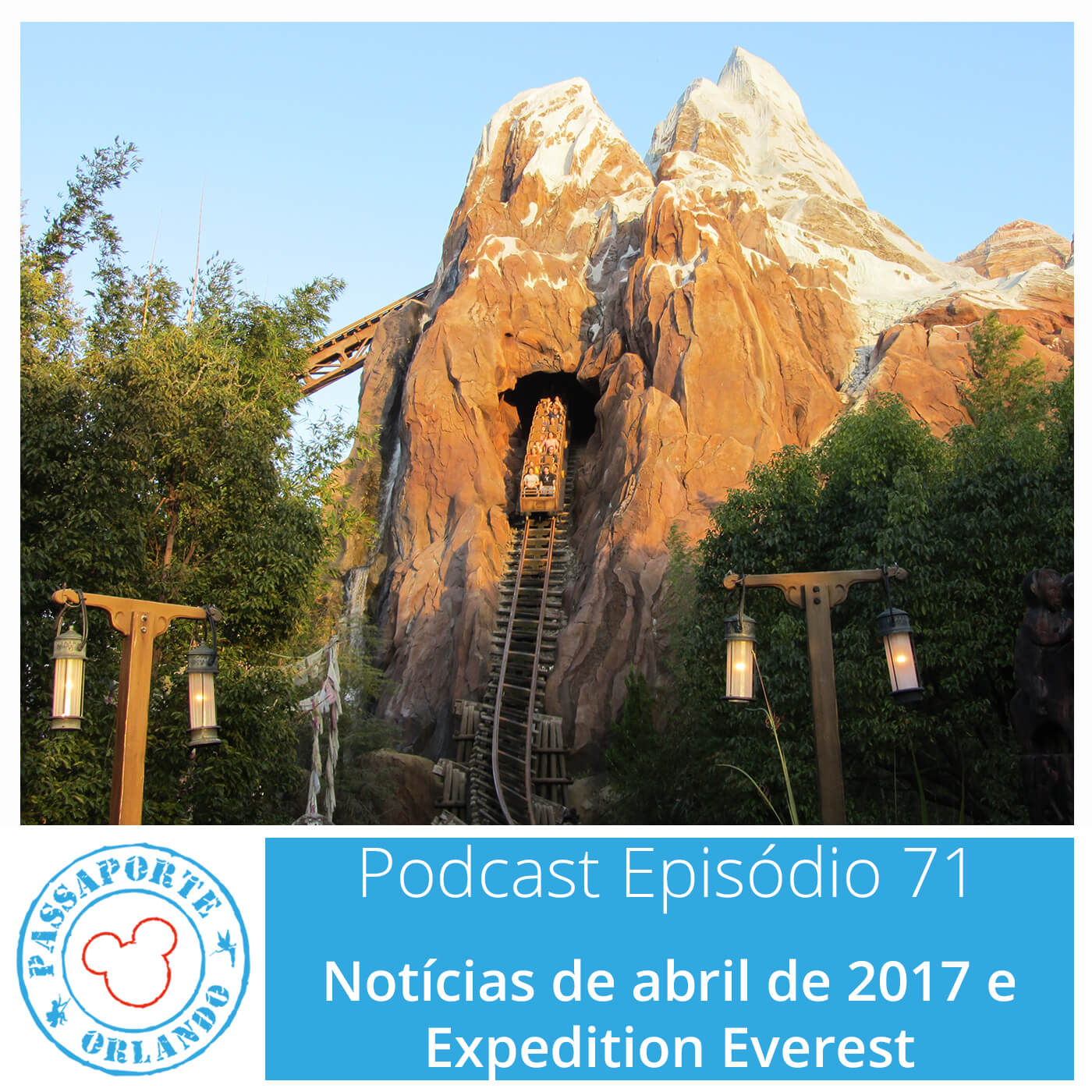 Passaporte Orlando EP. 71 – Expedition Everest e Notícias de Abr/2017 episode artwork