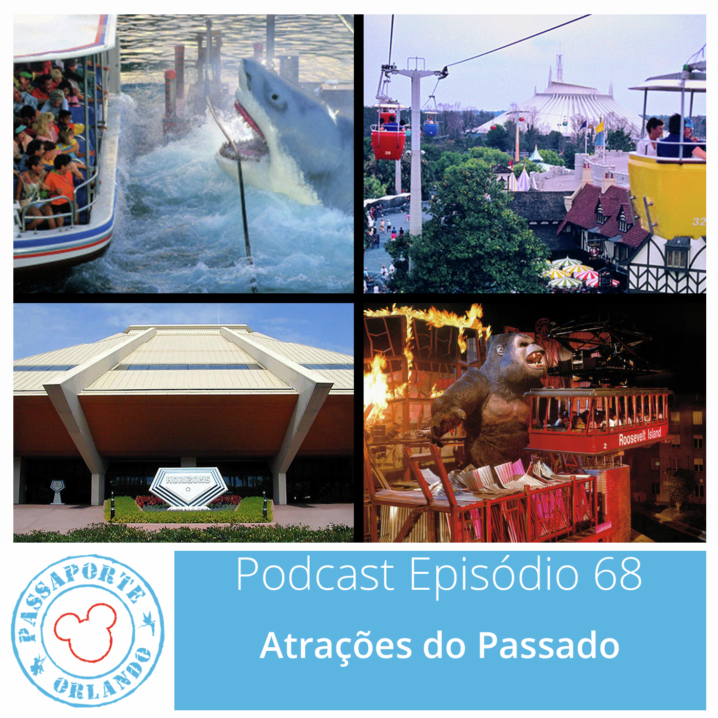 Passaporte Orlando EP. 68 - Atrações do Passado episode artwork