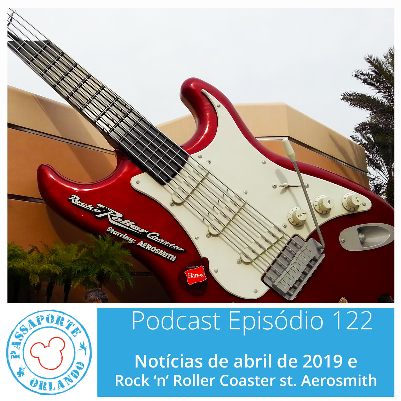 Passaporte Orlando EP. 122 - Rock 'n' Roller Coaster starring Aerosmith e Notícias de Abr/2019 episode artwork