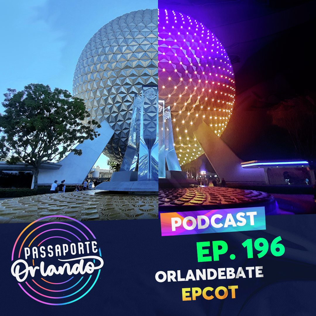 Passaporte Orlando Ep. 196 - Orlandebate: EPCOT episode artwork