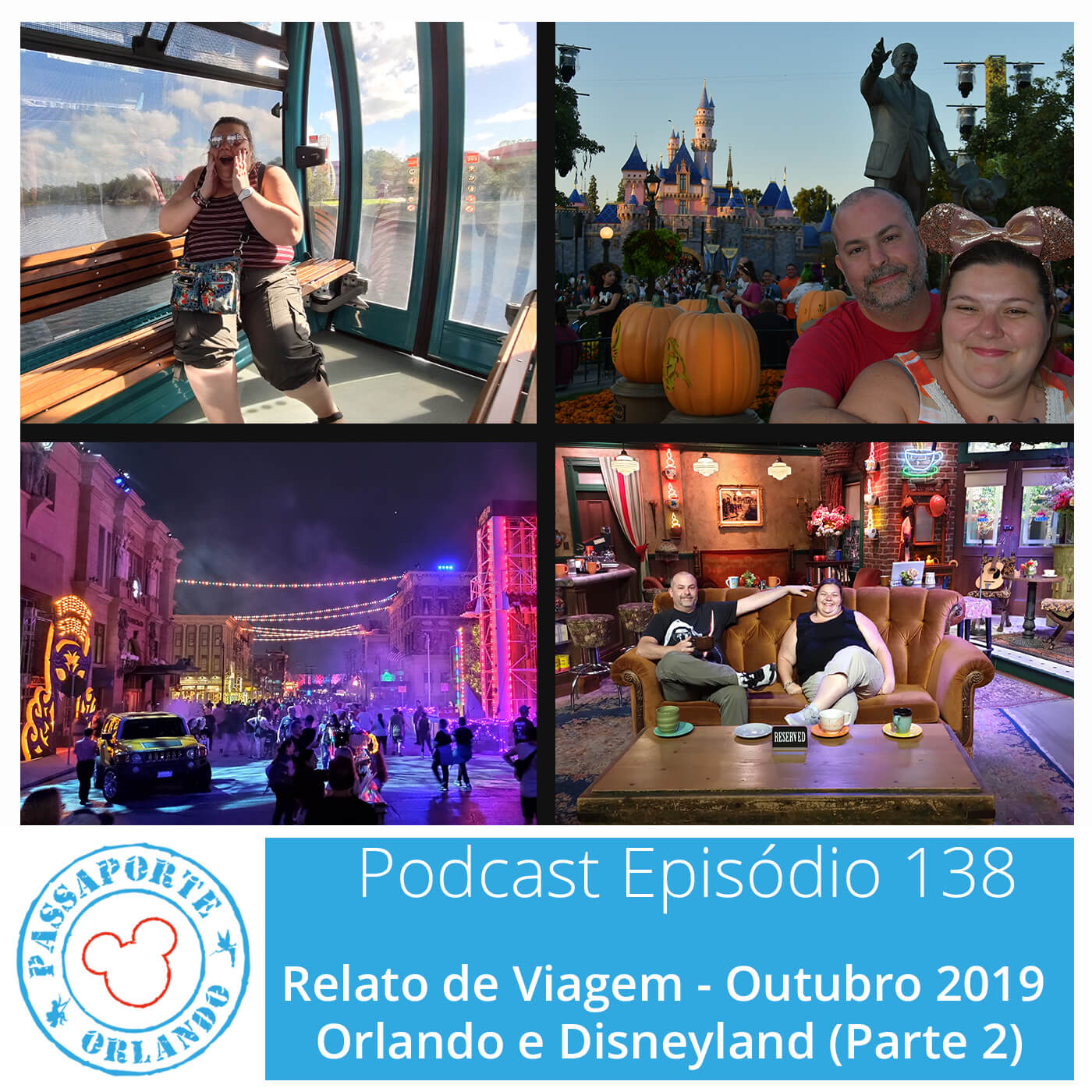 Passaporte Orlando EP. 138 – Relato de Viagem - Outubro 2019 - Orlando e Disneyland (Parte 2) episode artwork