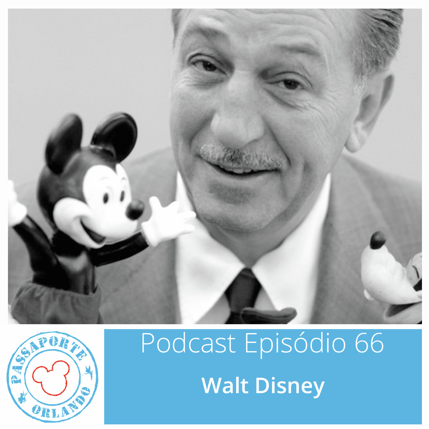 Passaporte Orlando EP. 66 - Walt Disney episode artwork