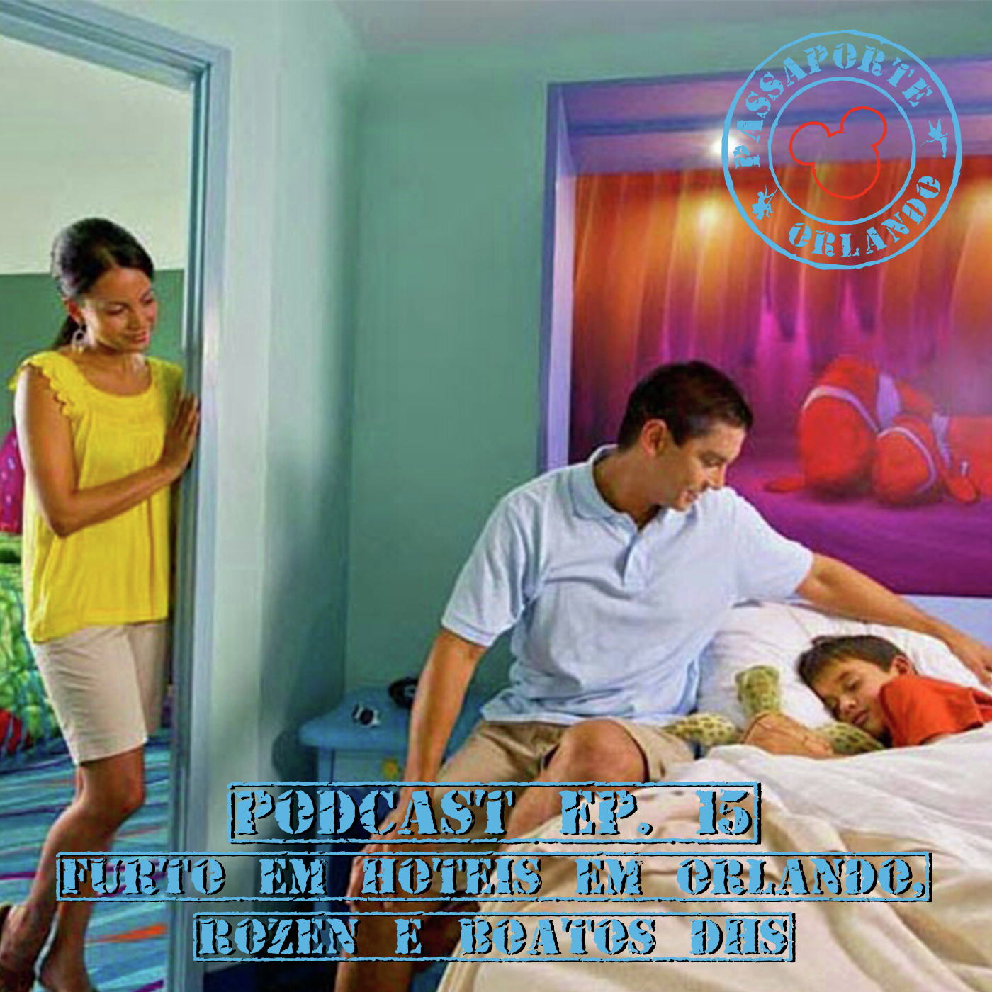 Passaporte Orlando EP. 15 - Dicas de hospedagem, furtos a quartos de brasileiros em Orlando episode artwork