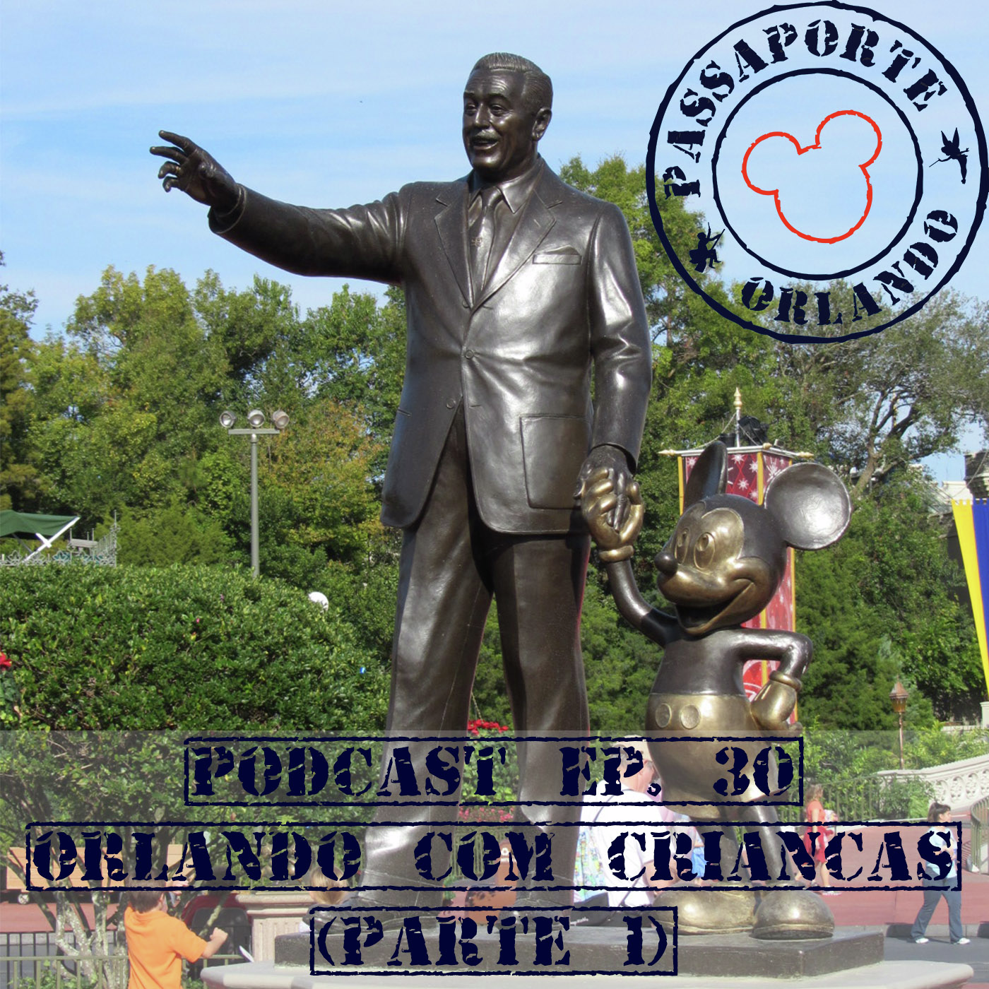 Passaporte Orlando EP. 30 - Orlando com Crianças (Parte 1) episode artwork