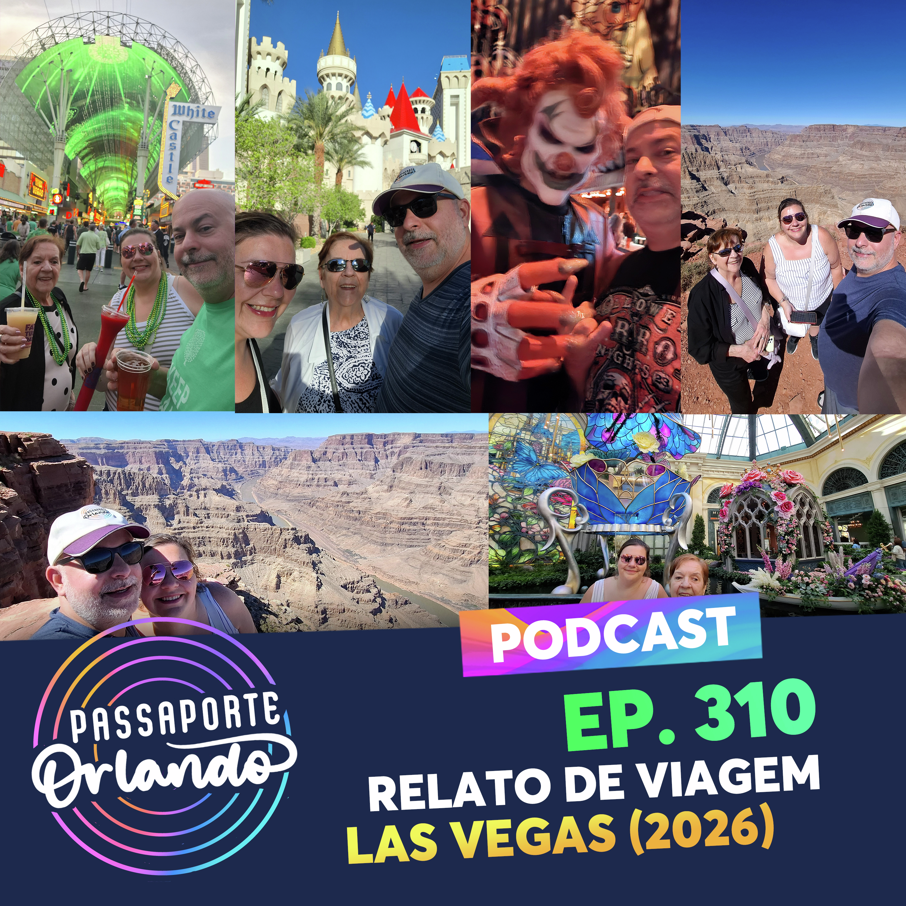 Passaporte Orlando Ep. 310 - Relato de Viagem - Las Vegas (2026)
