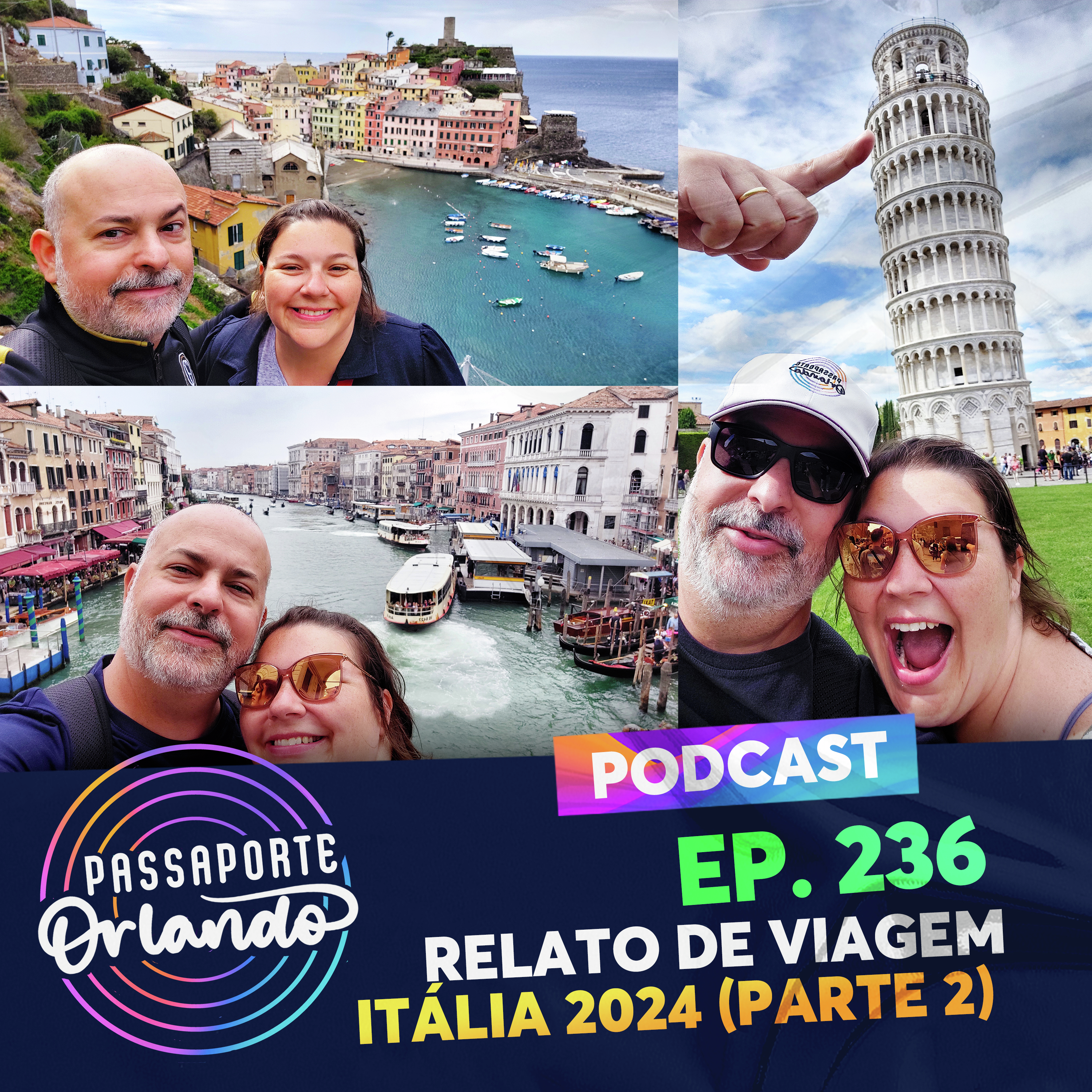 Passaporte Orlando Ep. 236 - Relato de Viagem - Itália 2024 - Parte 2 episode artwork