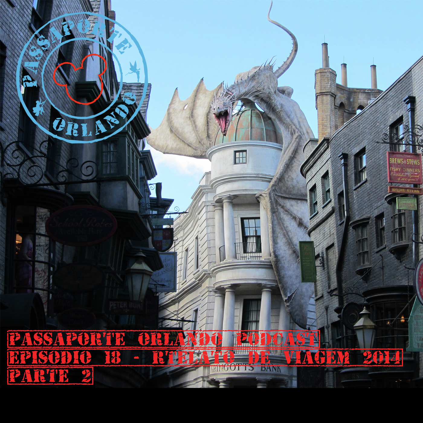 Passaporte Orlando EP. 18 - Relato de Viagem - Orlando 2014 (Parte 2) episode artwork