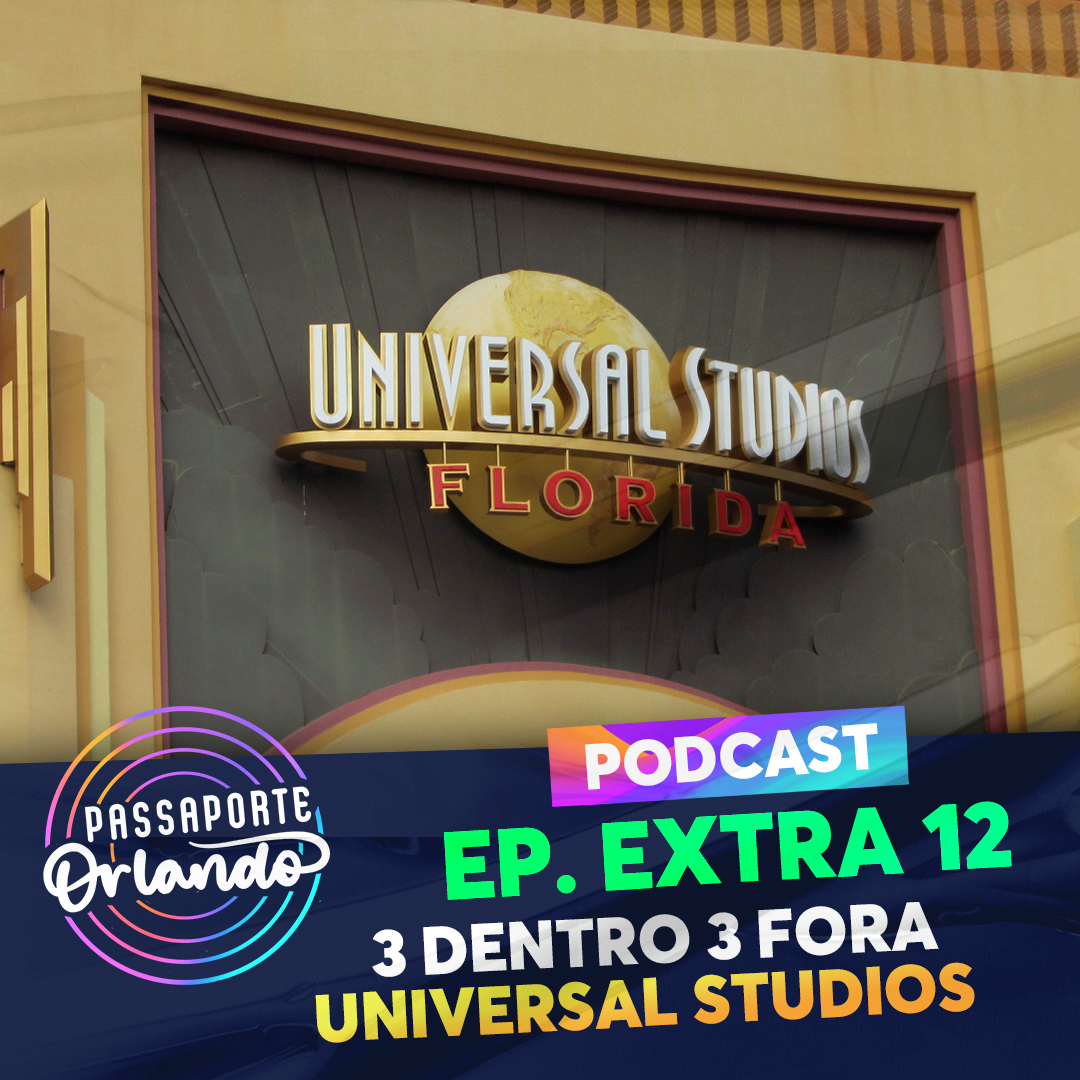 Passaporte Orlando EXTRA 12 - 3 Dentro 3 Fora: Universal Studios episode artwork