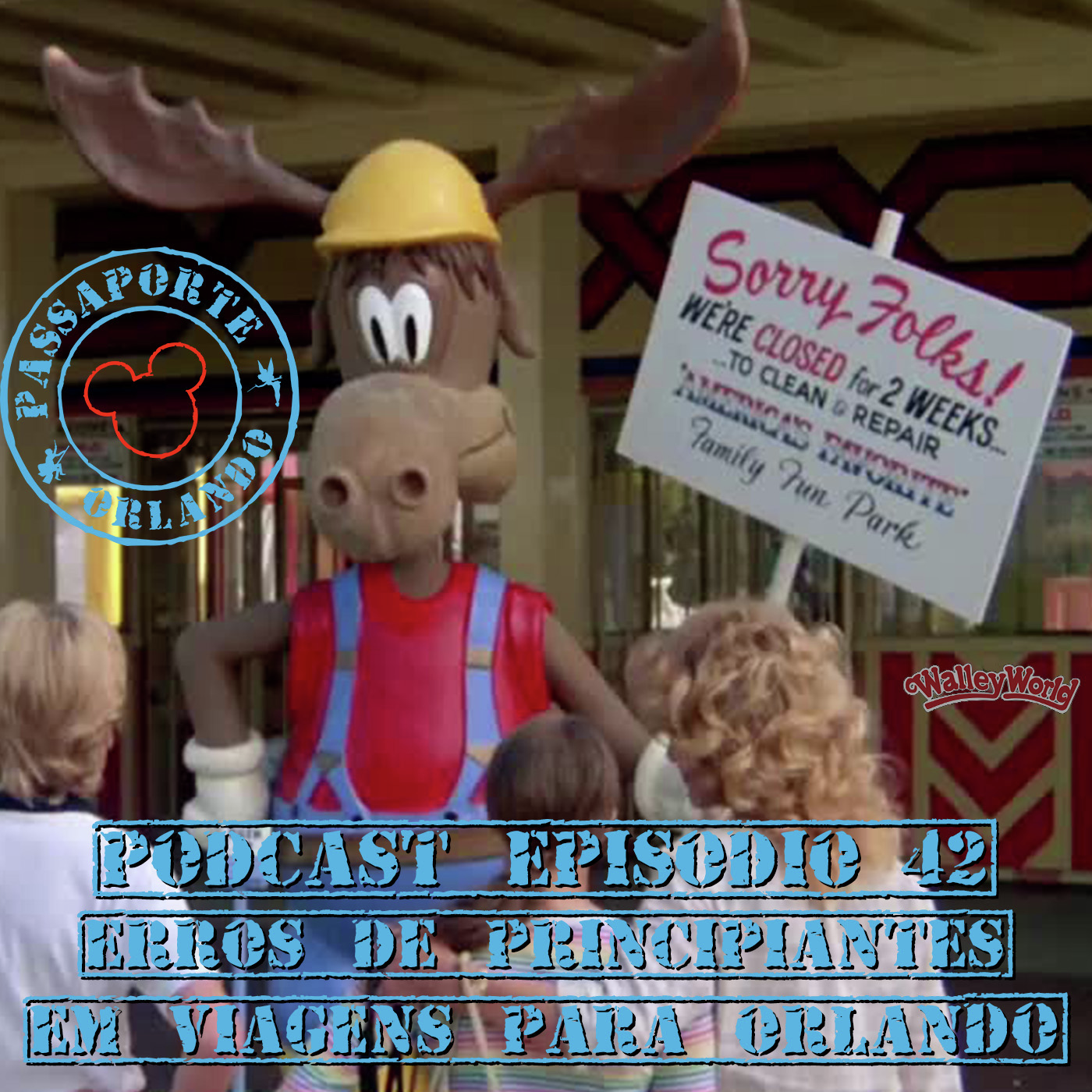 Passaporte Orlando EP. 42 - Erros de Principiantes em Viagens para Orlando episode artwork
