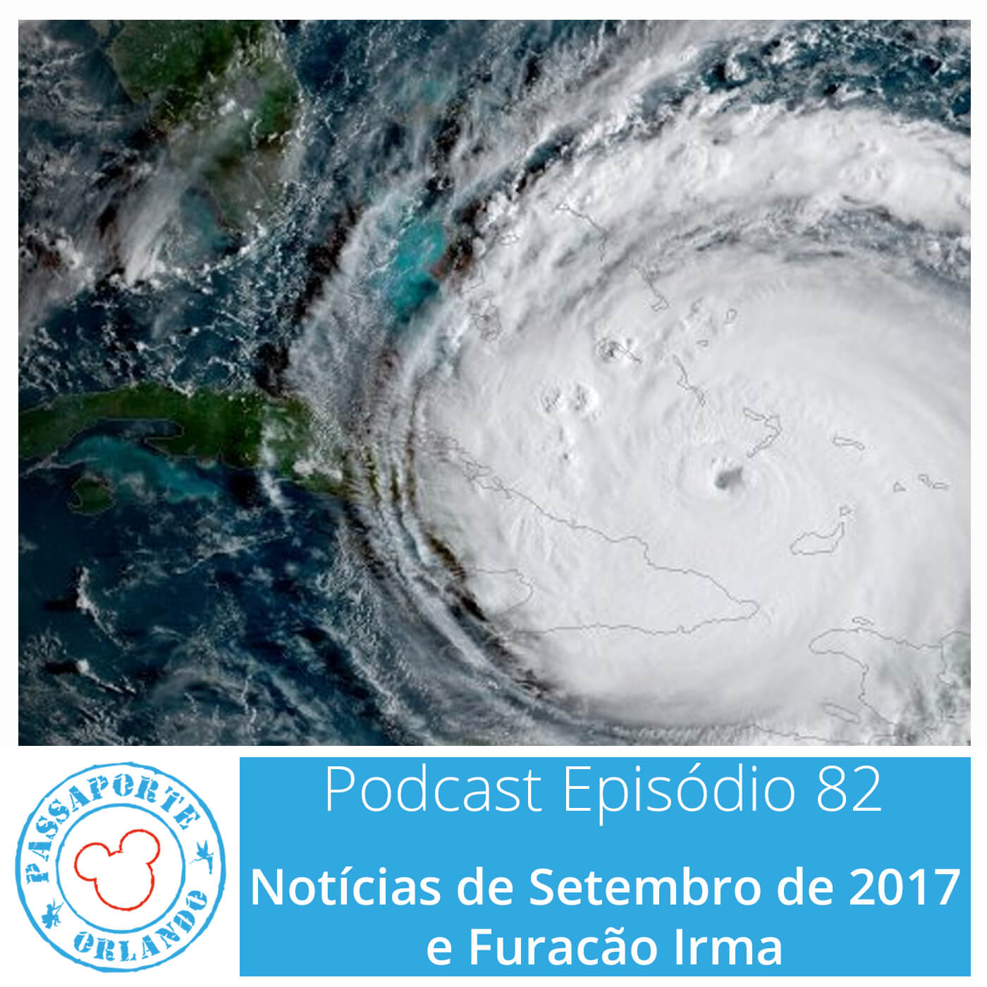 Passaporte Orlando EP. 82 – Furacão Irma e Notícias de Set/2017 episode artwork