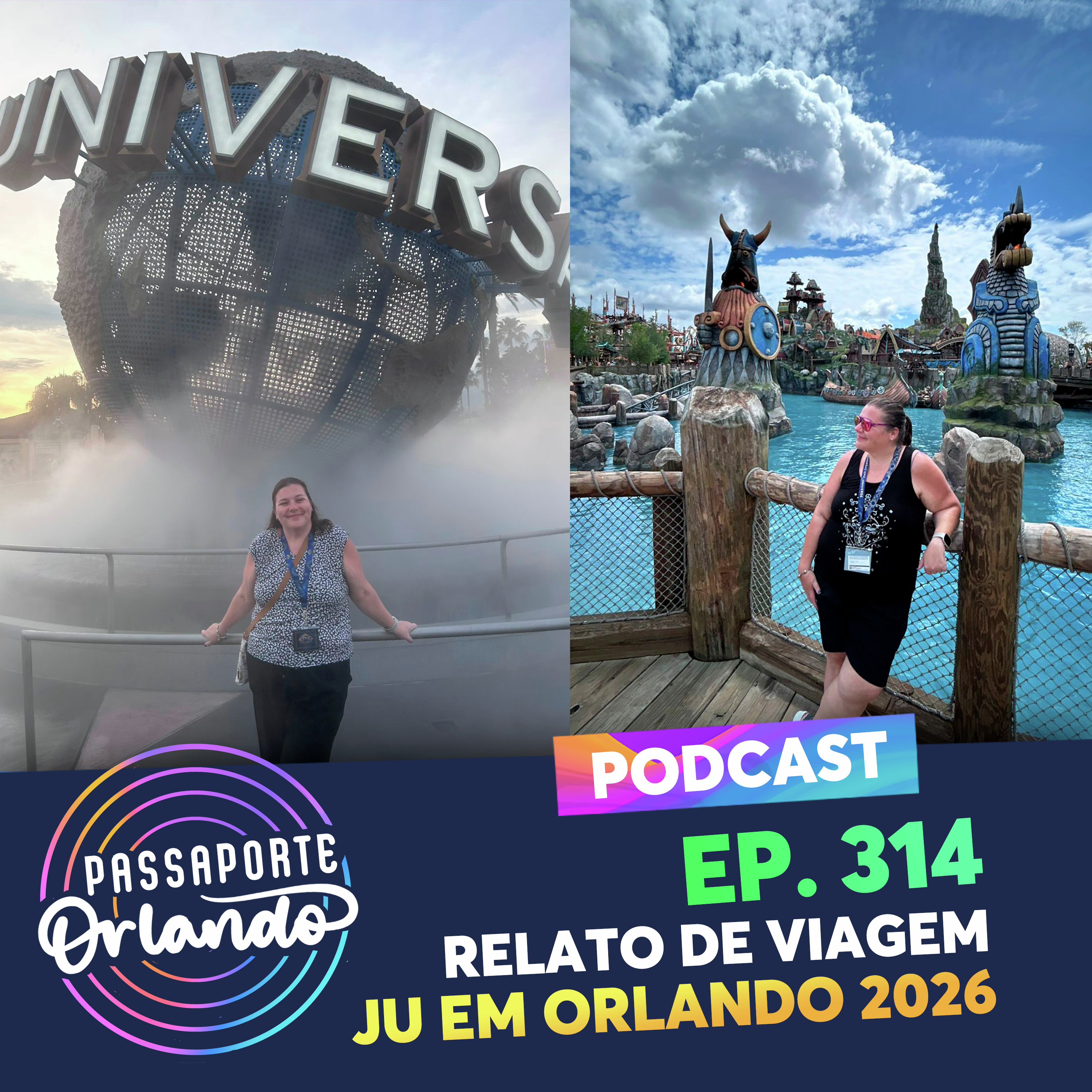 Passaporte Orlando Ep. 314 - Relato de Viagem - Ju em Orlando 2026 - A Vingança