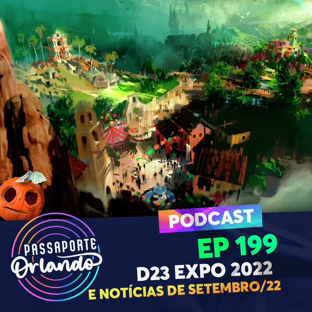 Passaporte Orlando Ep. 199 - D23 Expo 2022 e notícias de Setembro/22 episode artwork