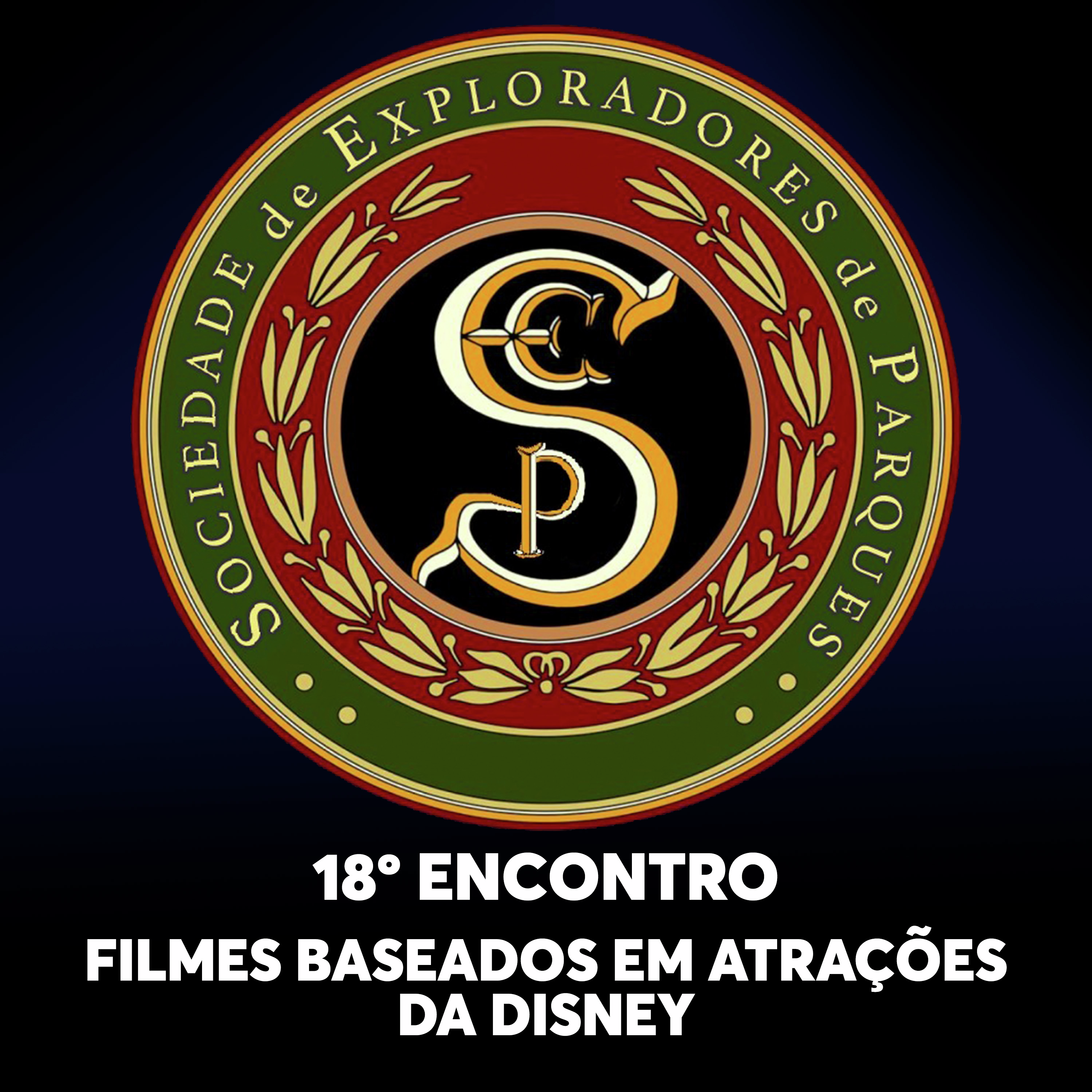 S.E.P. 18º Encontro - Filmes baseados em atrações da Disney episode artwork
