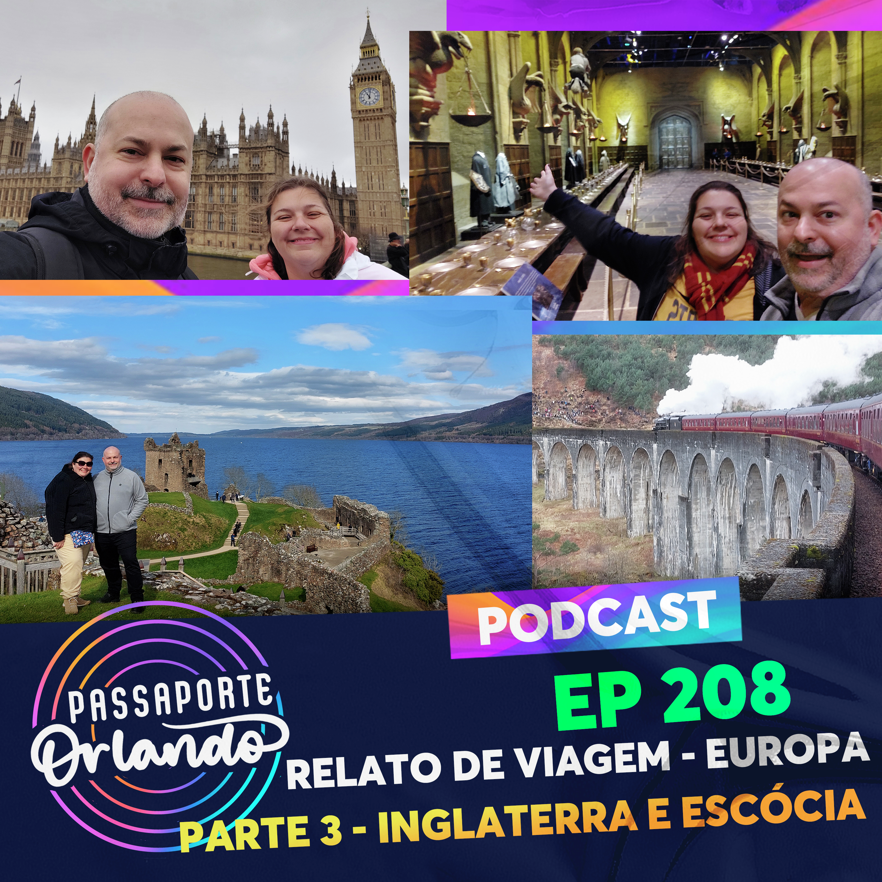 Passaporte Orlando Ep. 208 - Relato de Viagem - Europa 2023 - Parte 3: Inglaterra e Escócia episode artwork