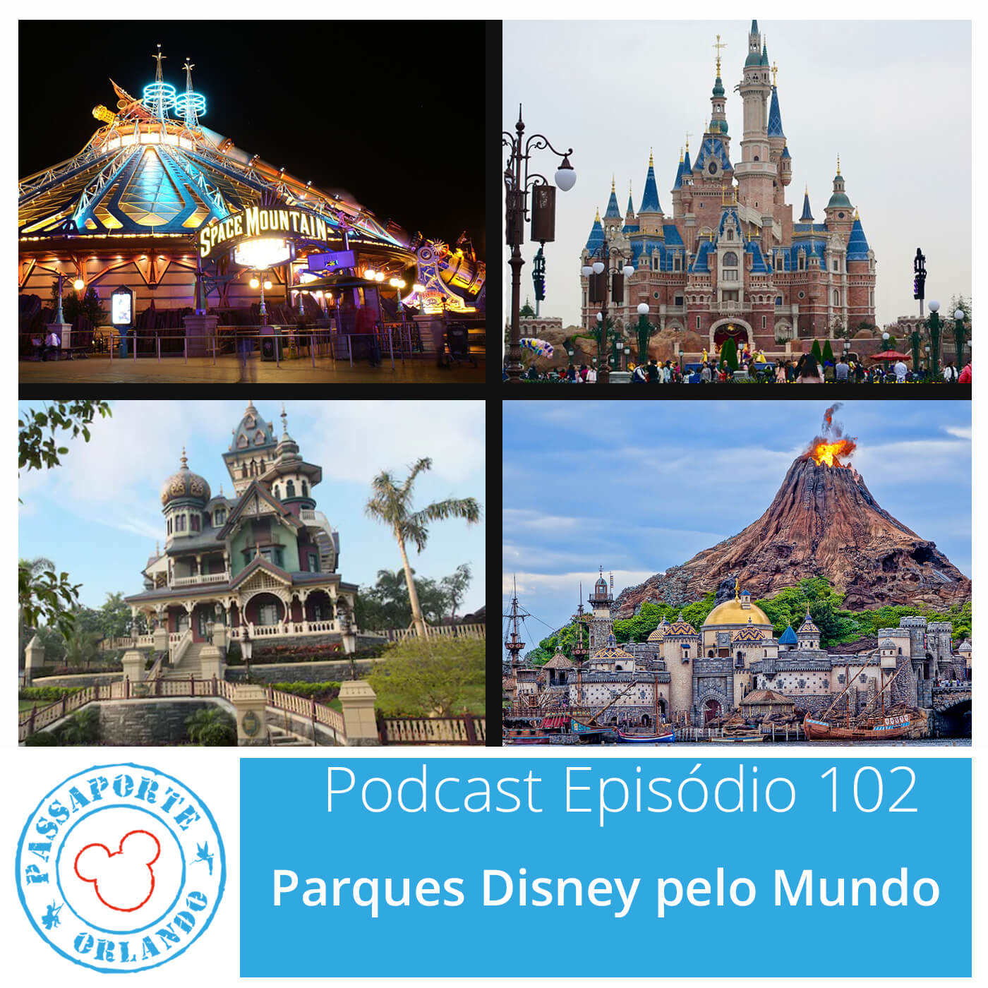 Passaporte Orlando EP. 102 – Parques Disney pelo Mundo episode artwork
