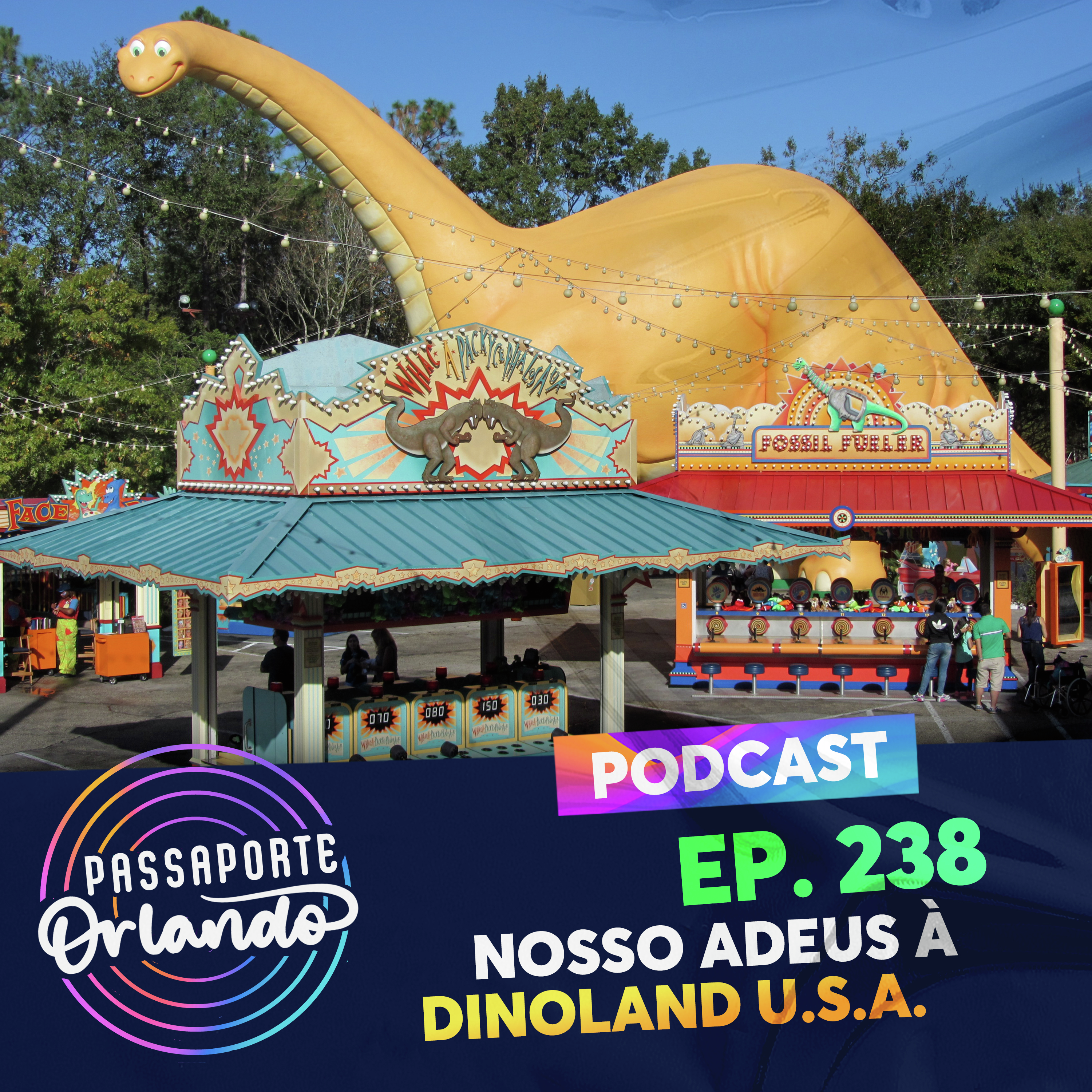 Passaporte Orlando Ep. 238 - Nosso adeus à Dinoland U.S.A. episode artwork