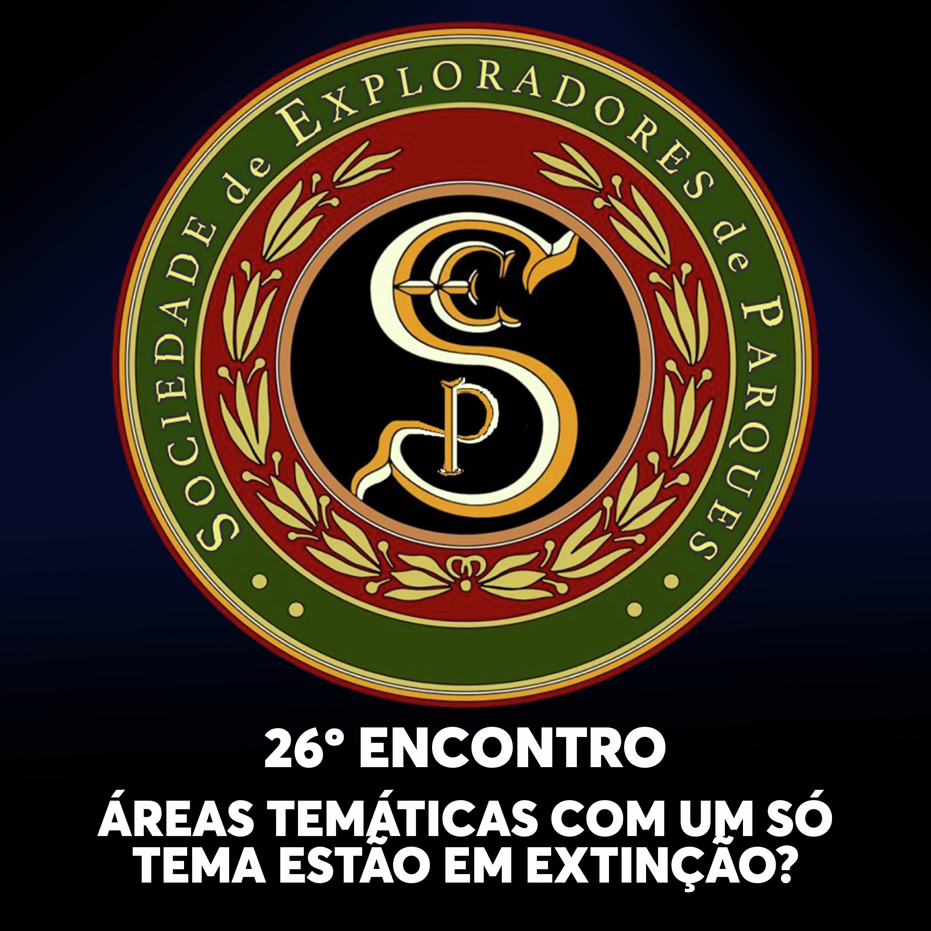 S.E.P. 26º Encontro - Áreas Temáticas com um só tema estão em Extinção? episode artwork