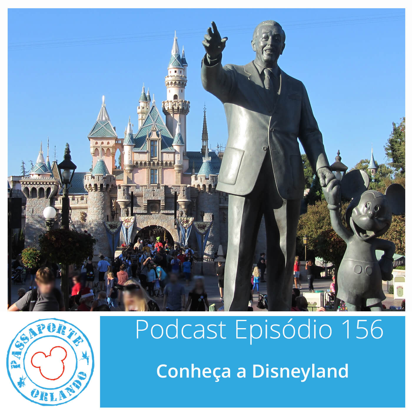 Passaporte Orlando EP. 156 - Conheça a Disneyland episode artwork