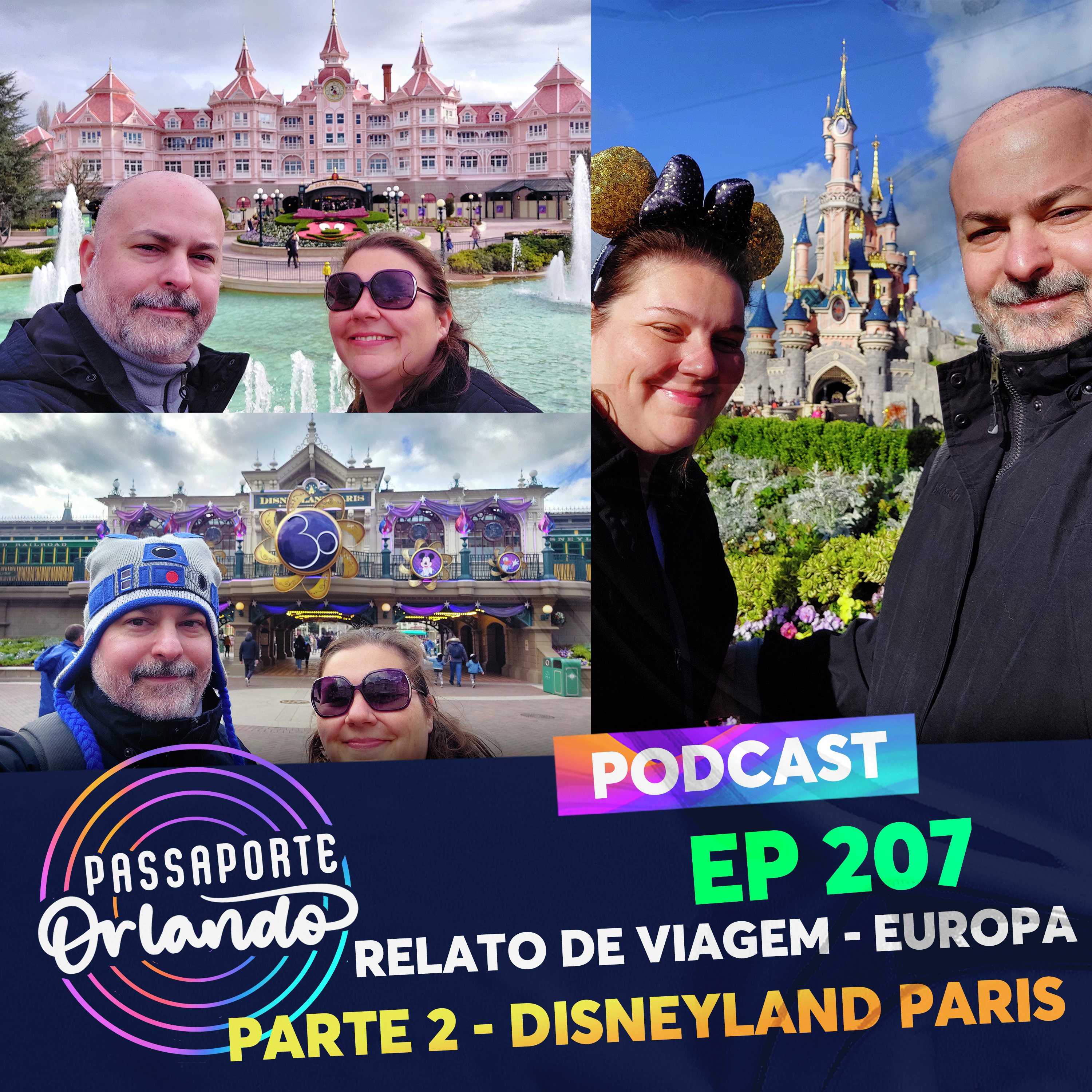 Passaporte Orlando Ep. 207 - Relato de Viagem - Europa 2023 - Parte 2: Disneyland Paris episode artwork