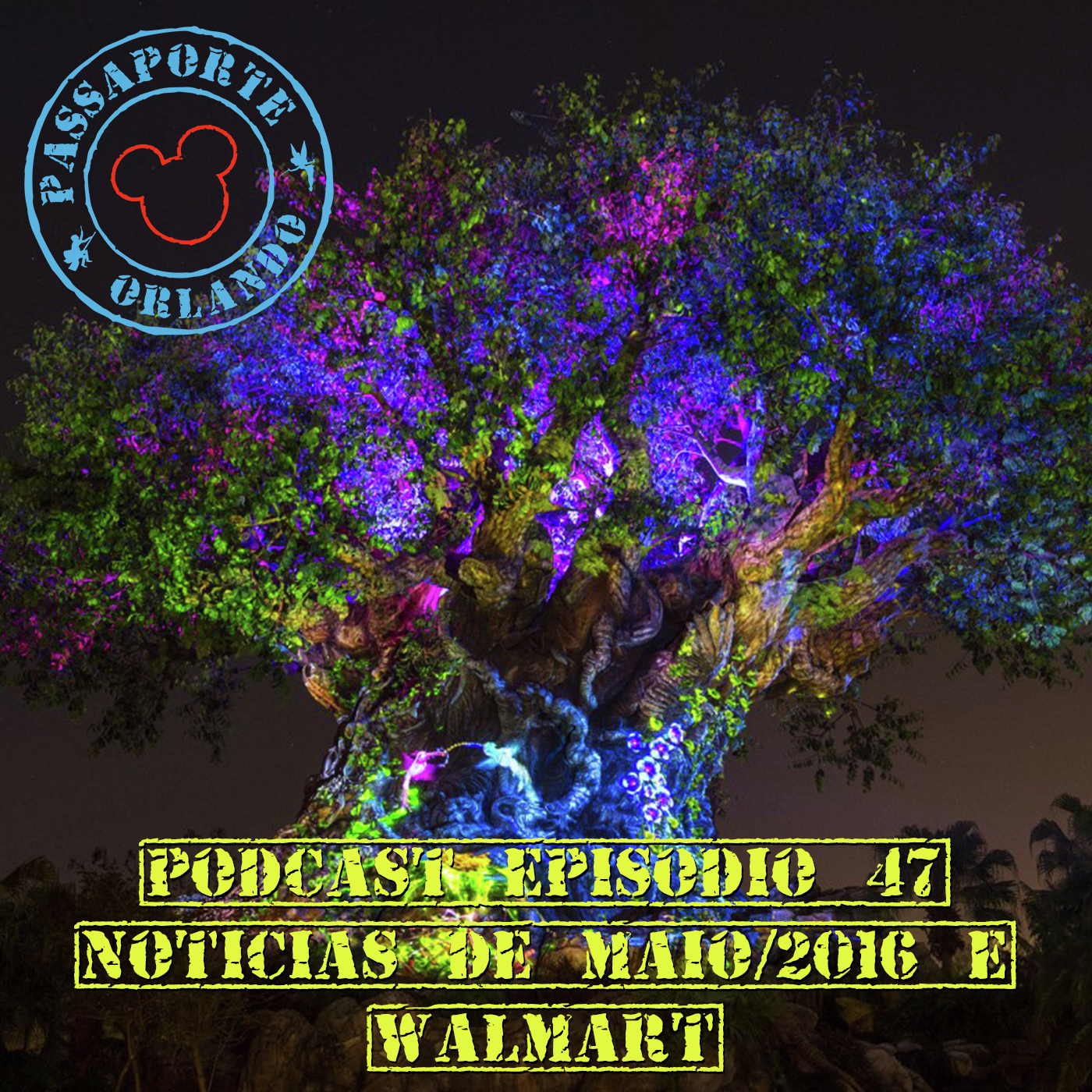 Passaporte Orlando EP. 47 - Walmart e Notícias de Mai/2016 episode artwork