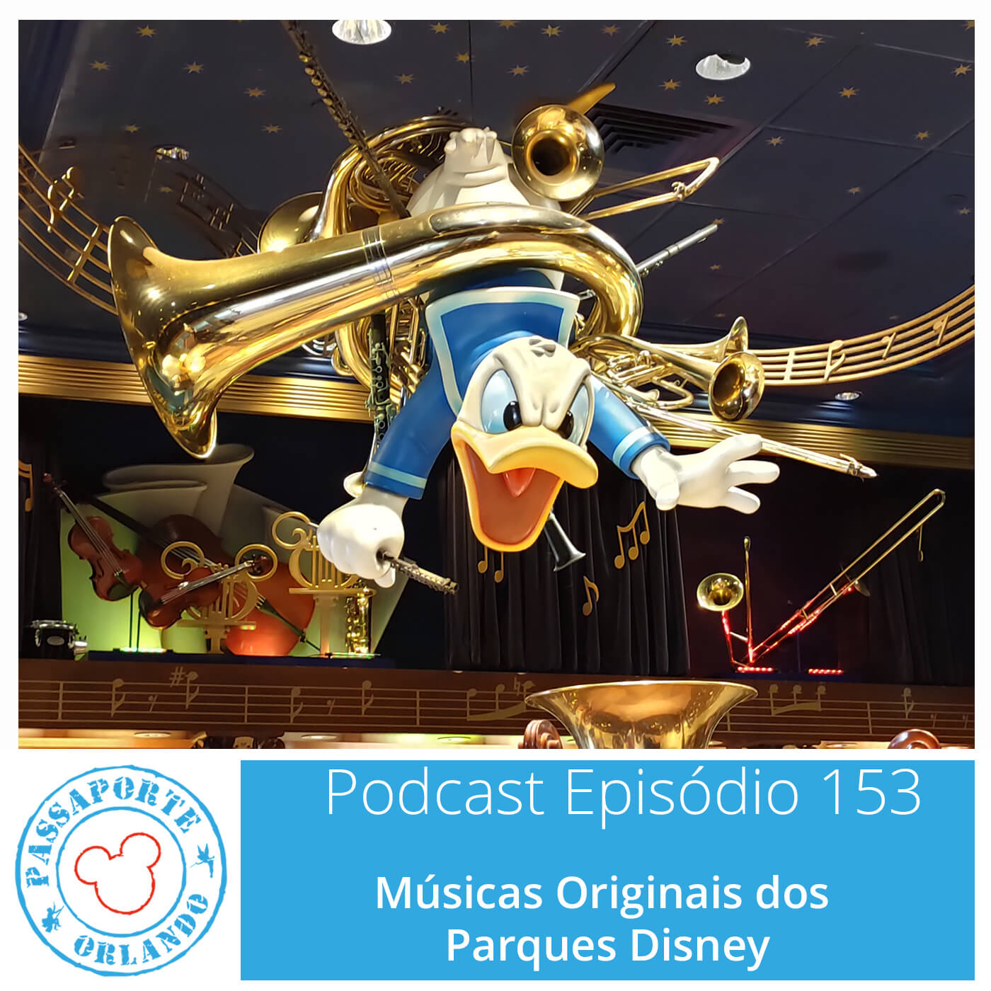 Passaporte Orlando EP. 153 - Músicas Originais dos Parques Disney episode artwork
