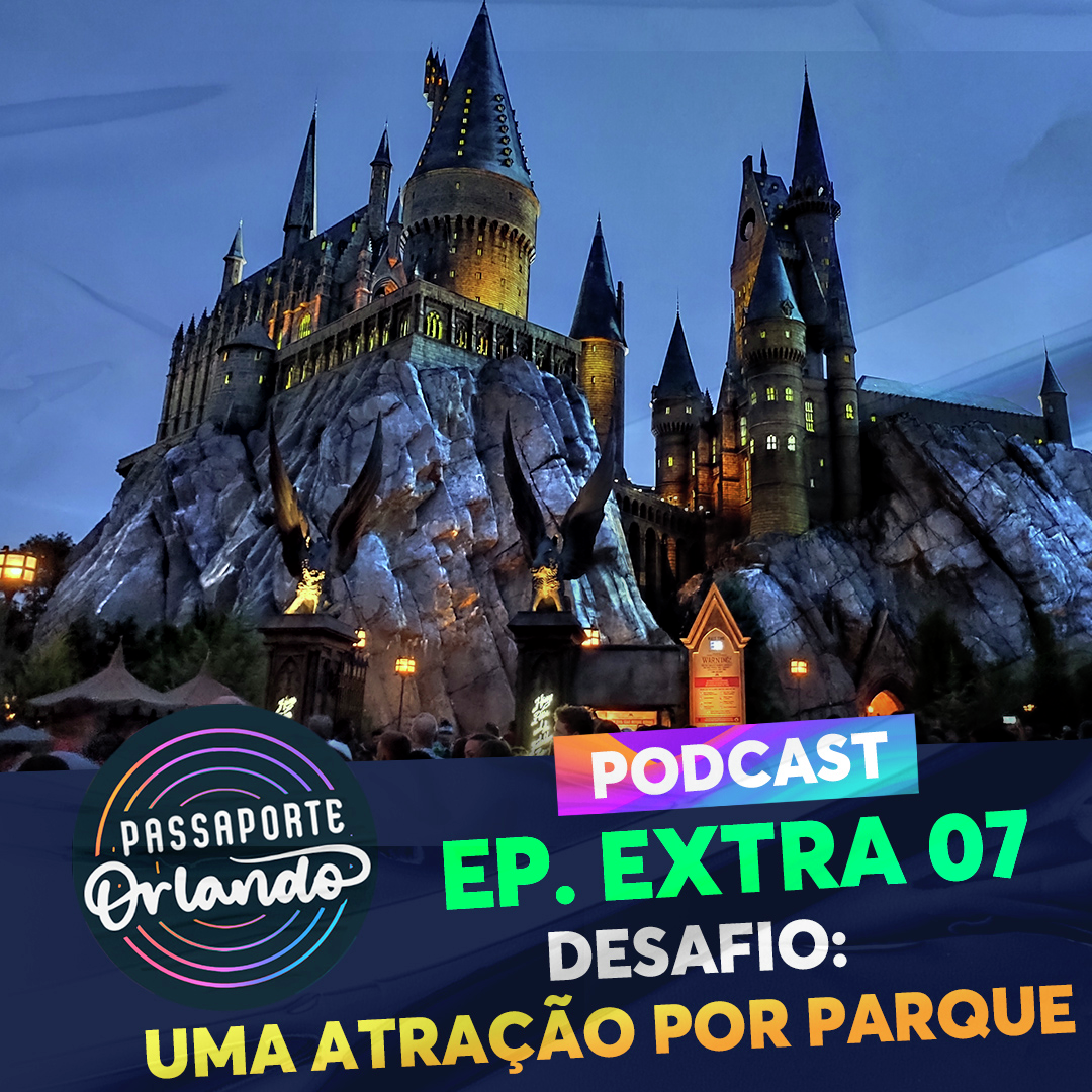 Passaporte Orlando EXTRA 07 - Desafio: Só uma atração por parque episode artwork