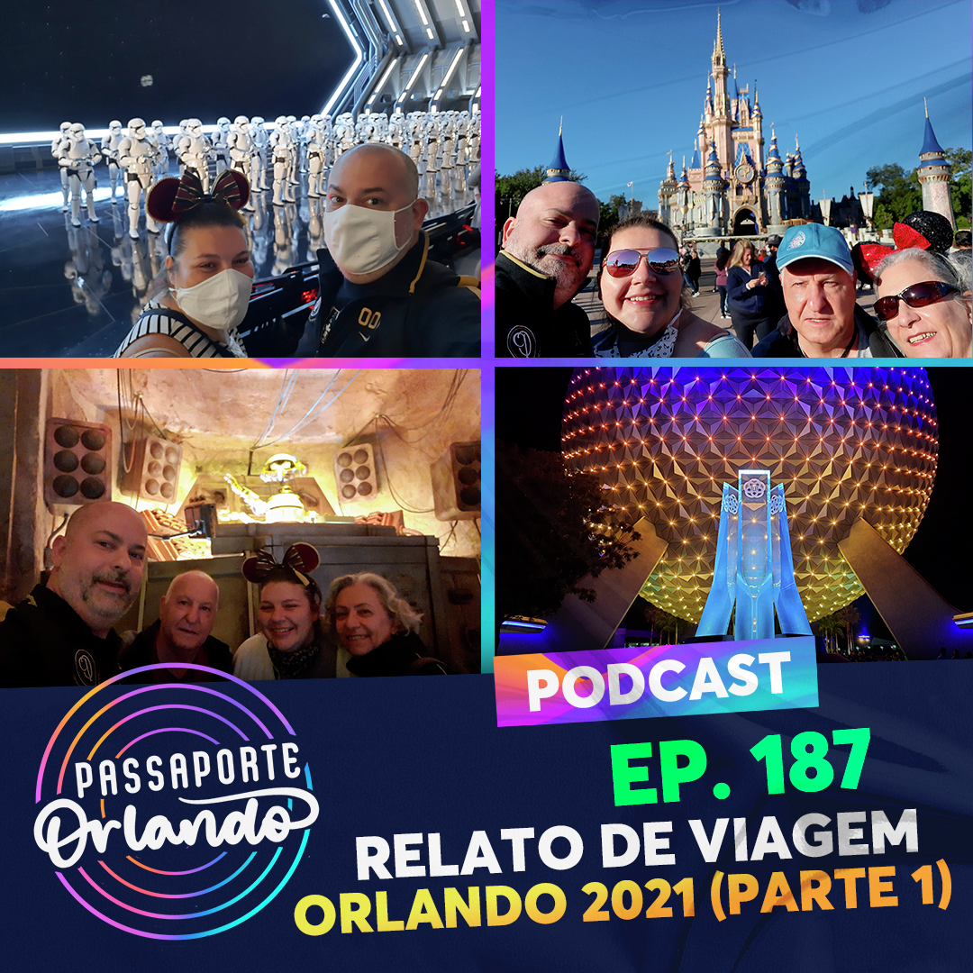 Passaporte Orlando Ep. 187 - Relato de Viagem: Orlando 2021 (Parte 1) episode artwork