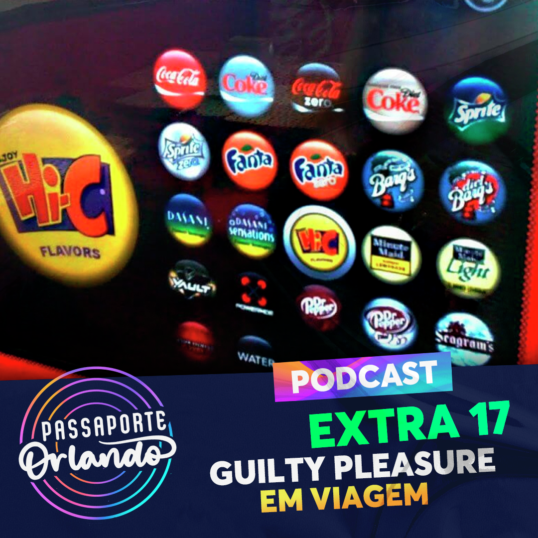 Passaporte Orlando EXTRA 17 - Guilty Pleasure em Viagem episode artwork