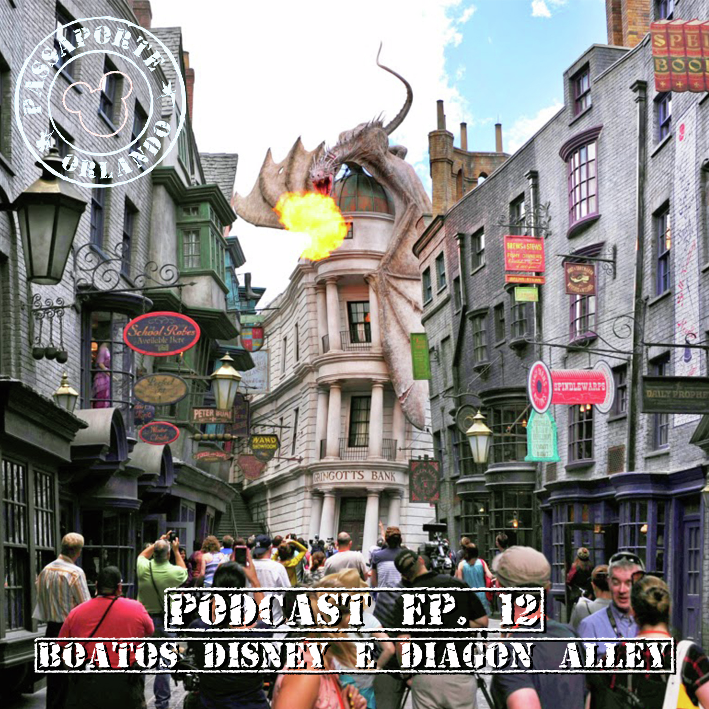 Passaporte orlando EP. 12 -  Inauguração do The Wizarding World of Harry Potter - Diagon Alley episode artwork