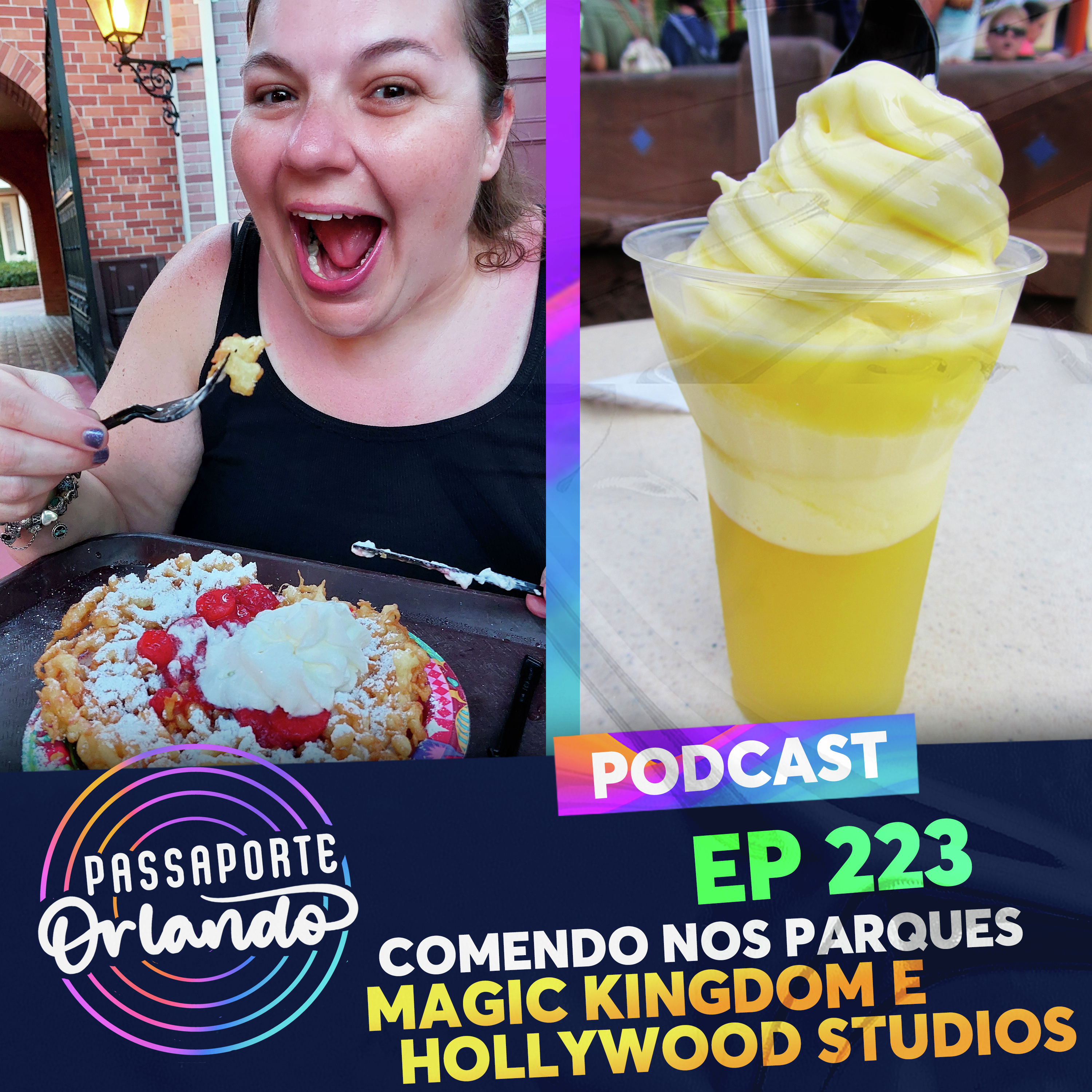 Passaporte Orlando Ep. 223 - Comendo nos Parques: Magic Kingdom e Hollywood Studios episode artwork
