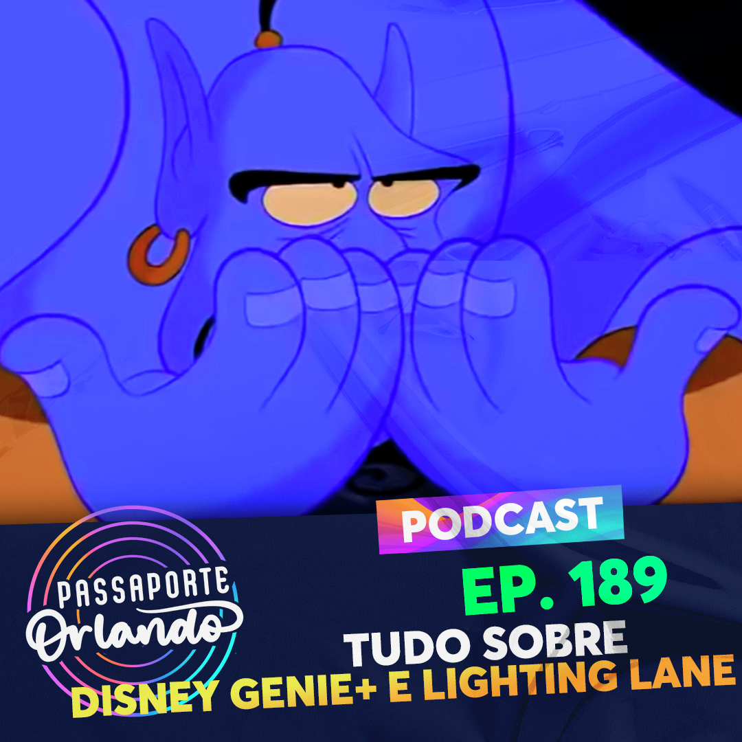 Passaporte Orlando Ep. 189 - Tudo sobre o Disney Genie+ e Lighting Lane episode artwork