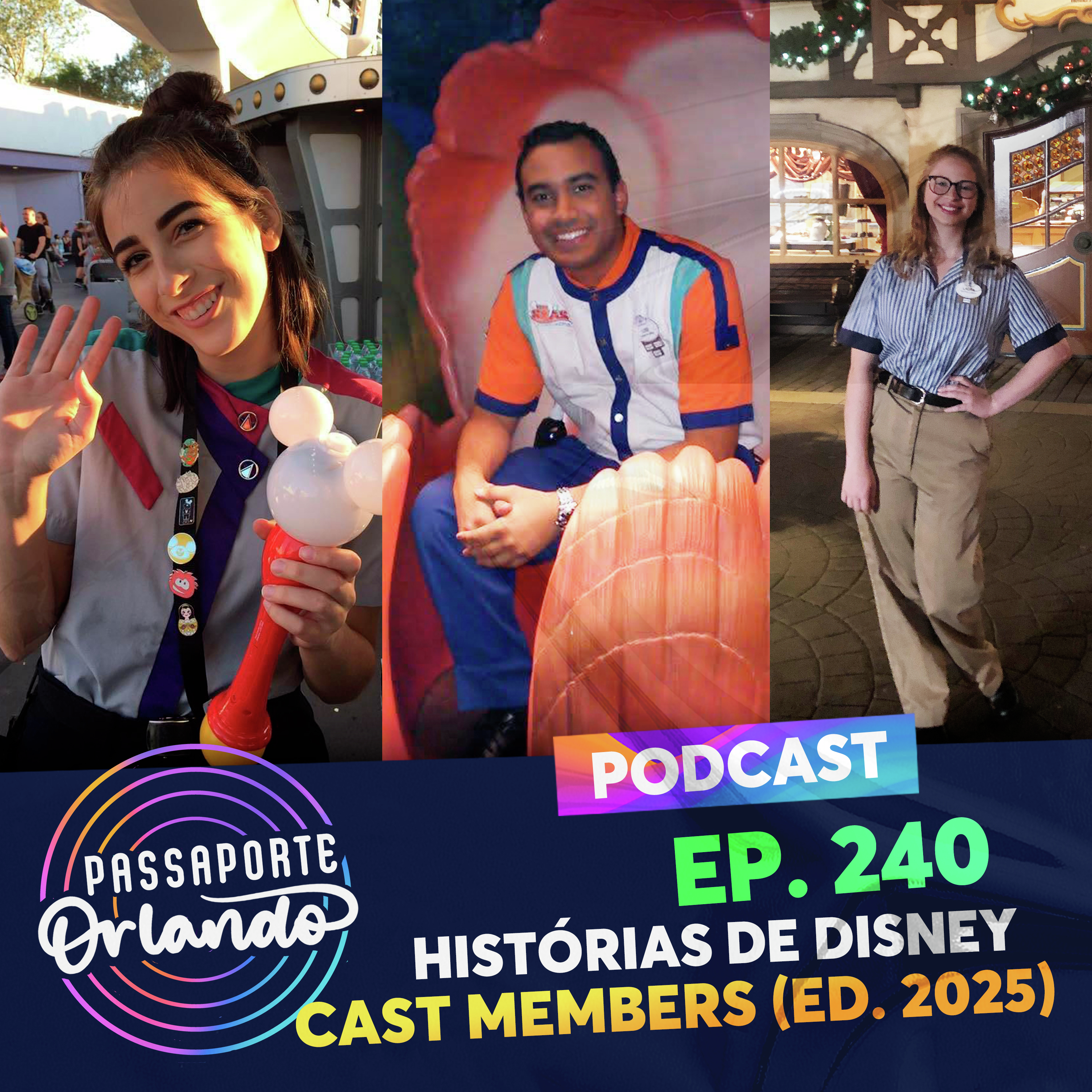 Passaporte Orlando Ep. 240 - Histórias de Disney Cast Members (Edição 2025) episode artwork