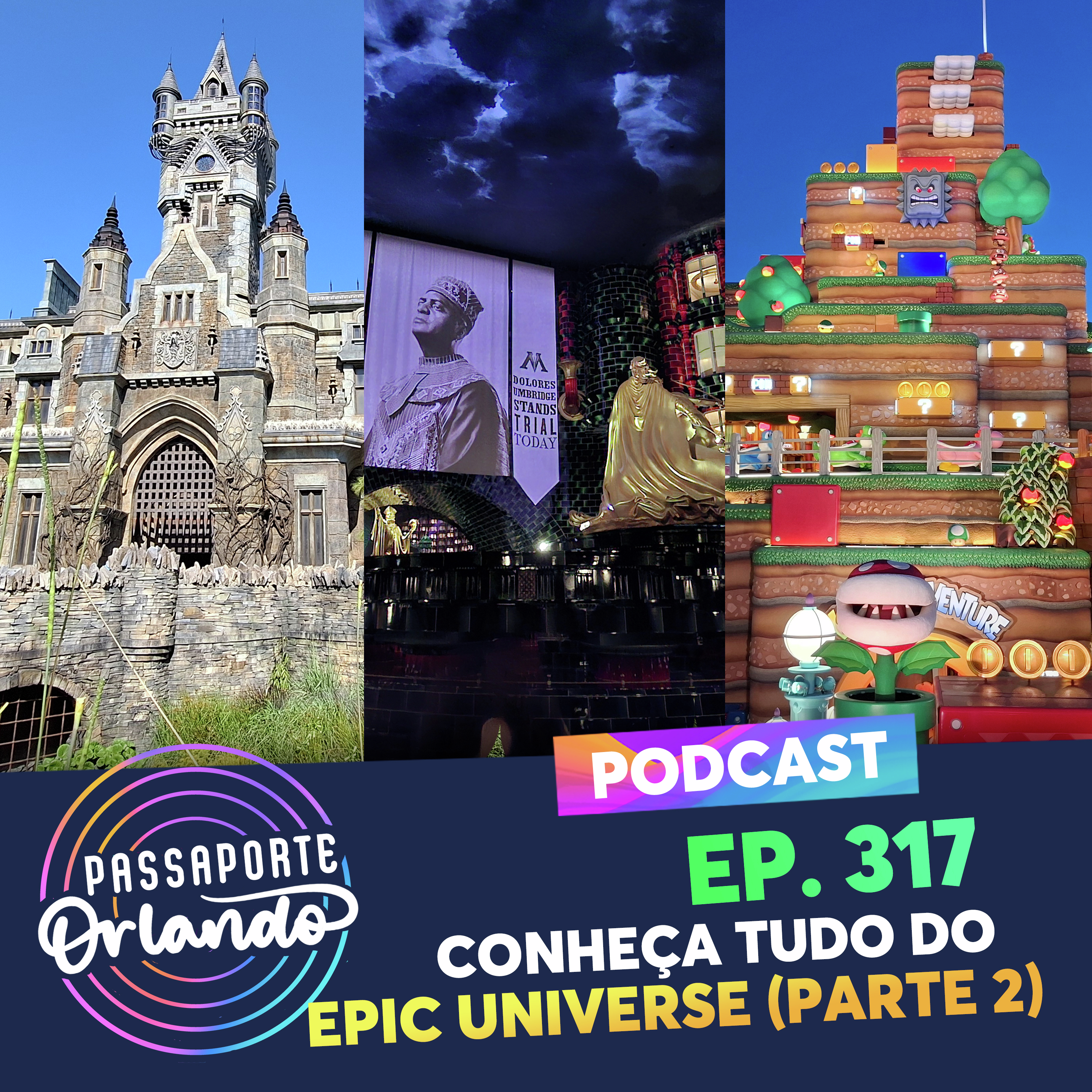 Passaporte Orlando Ep. 317 - Conheça Tudo sobre o Universal's Epic Universe (Parte 2)