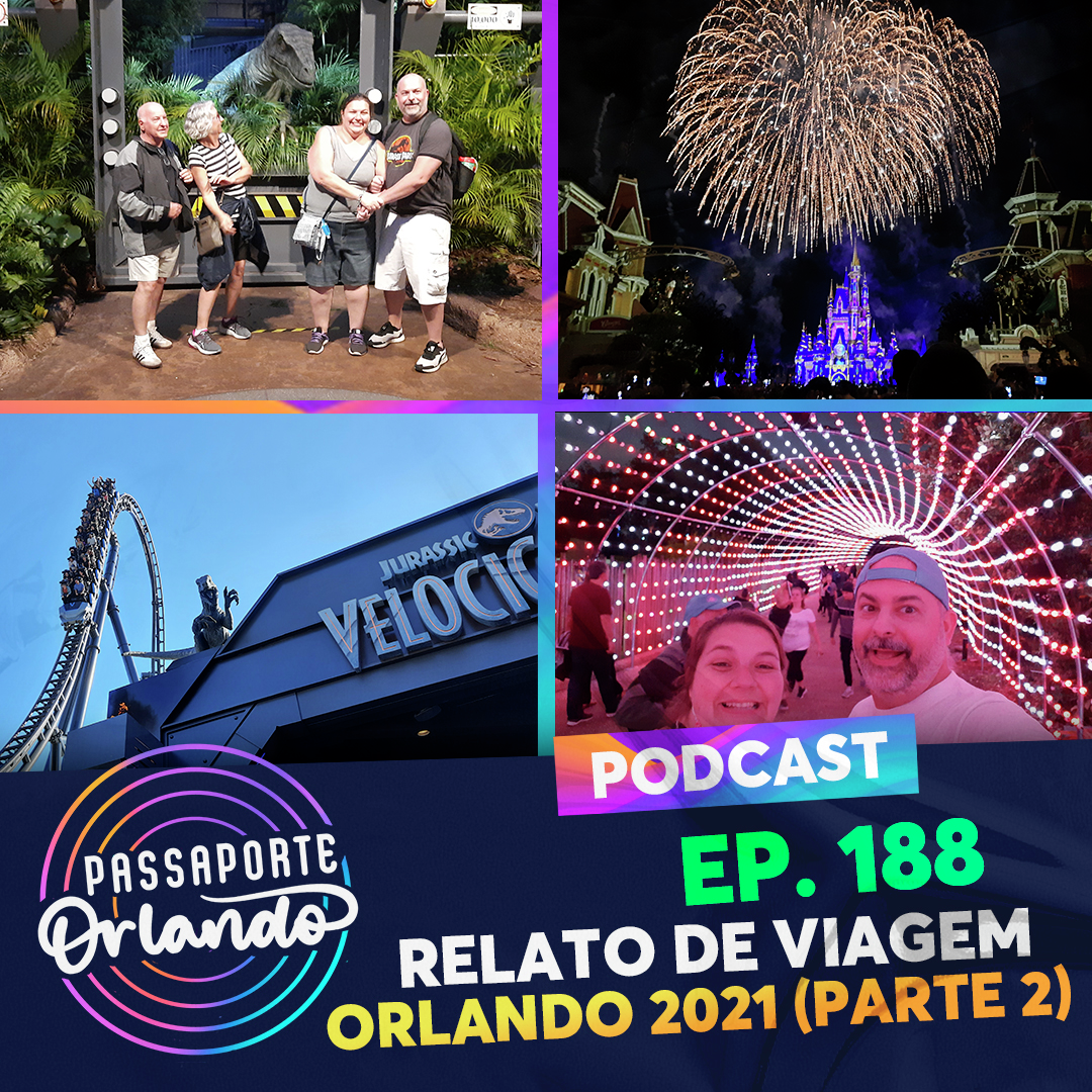 Passaporte Orlando Ep. 188 - Relato de Viagem: Orlando 2021 (Parte 2) episode artwork