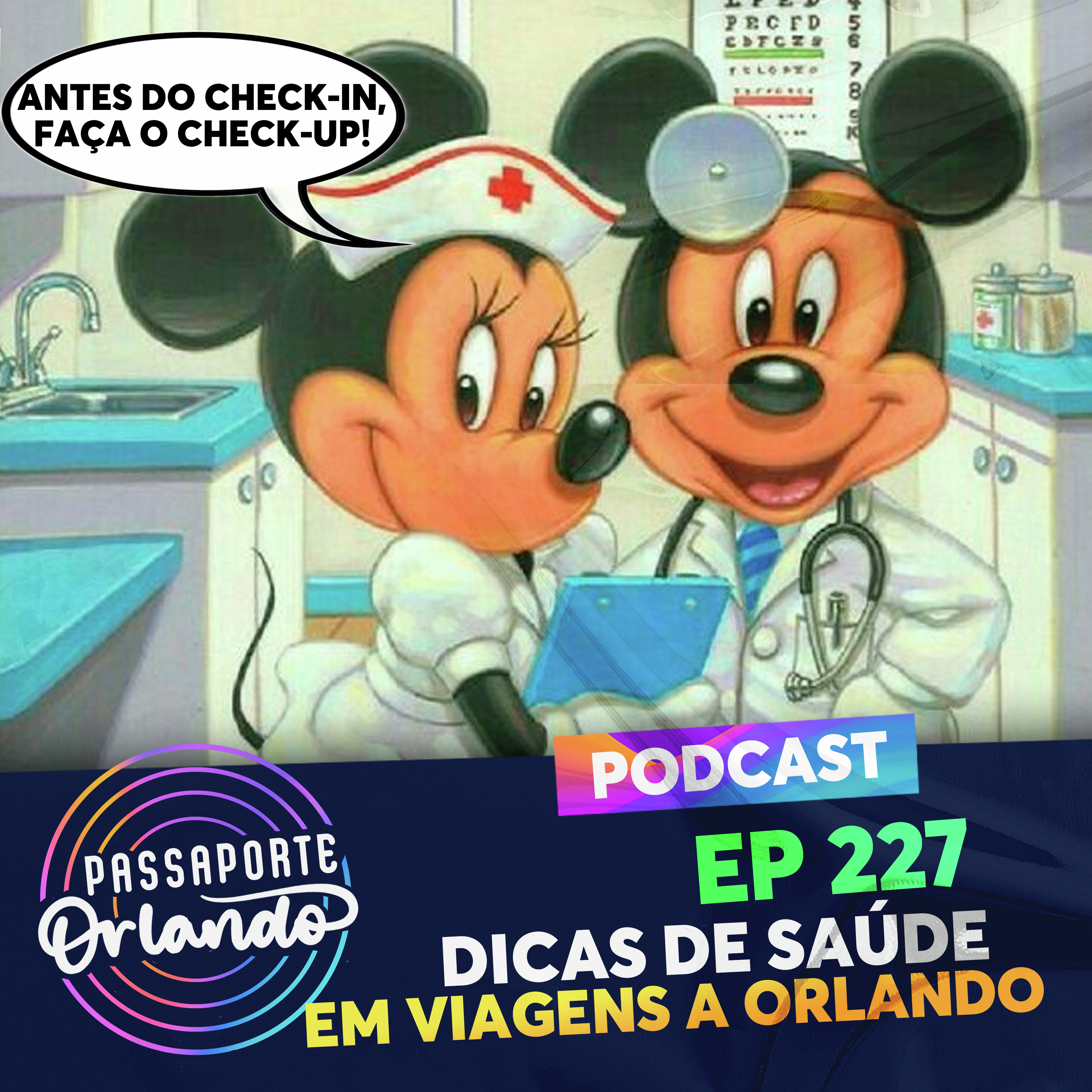 Passaporte Orlando Ep. 227 - Dicas de Saúde em Viagens à Orlando episode artwork