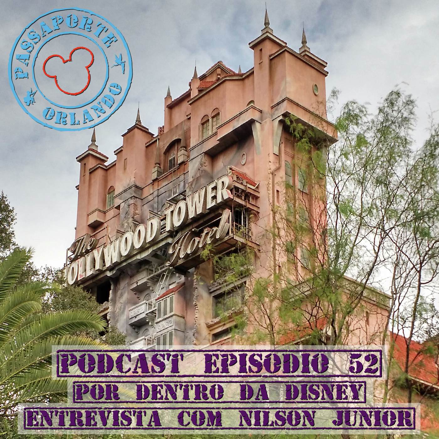 Passaporte Orlando EP. 52 - Por Dentro da Disney - Entrevista com Nilson Junior episode artwork
