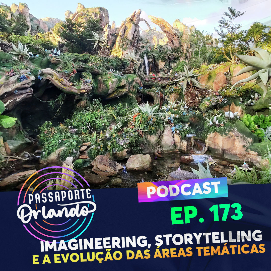 Passaporte Orlando Ep. 173 - Imagineering, Storytelling e a evolução das áreas temáticas episode artwork