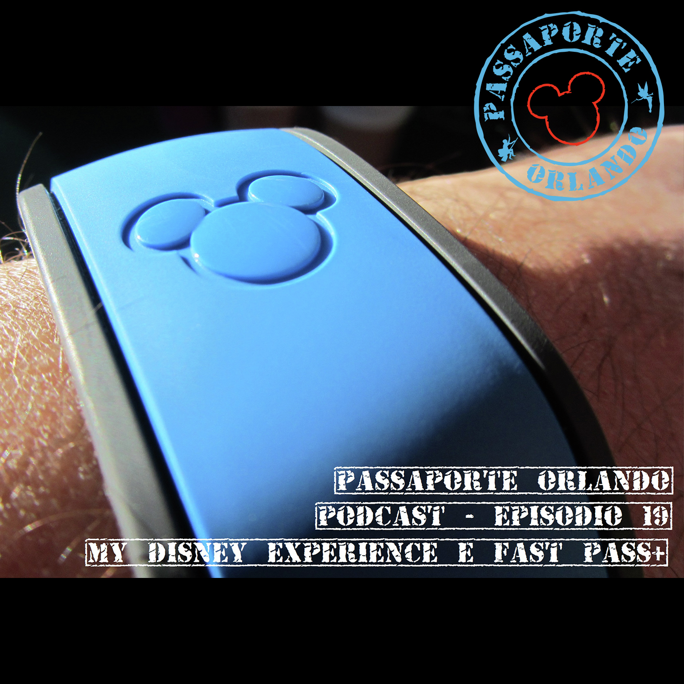 Passaporte Orlando Ep. 19 - Tudo sobre o My Magic+, My Disney Experience e FastPass+ episode artwork
