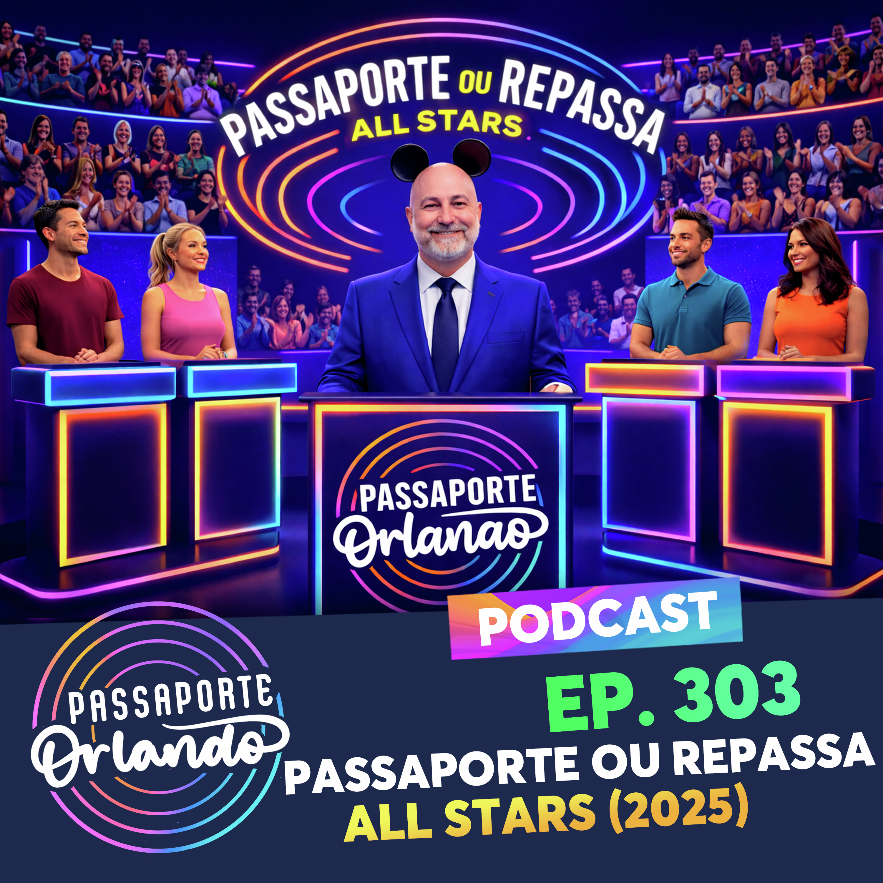 Passaporte Orlando Ep. 303 - Passaporte ou Repassa ALL STARS (2025)