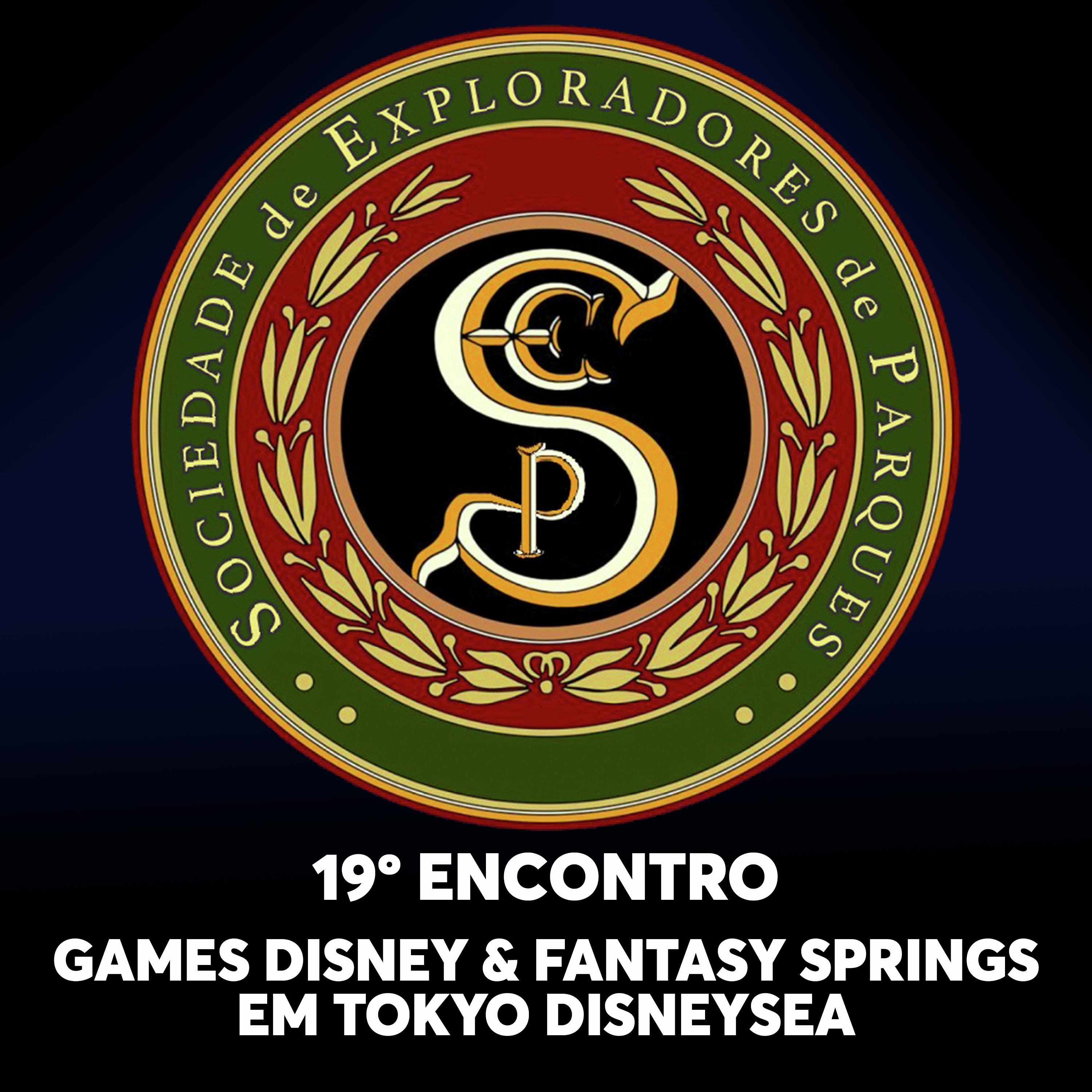 S.E.P. 19º Encontro - Games Disney & Fantasy Springs no Tokyo DisneySea episode artwork