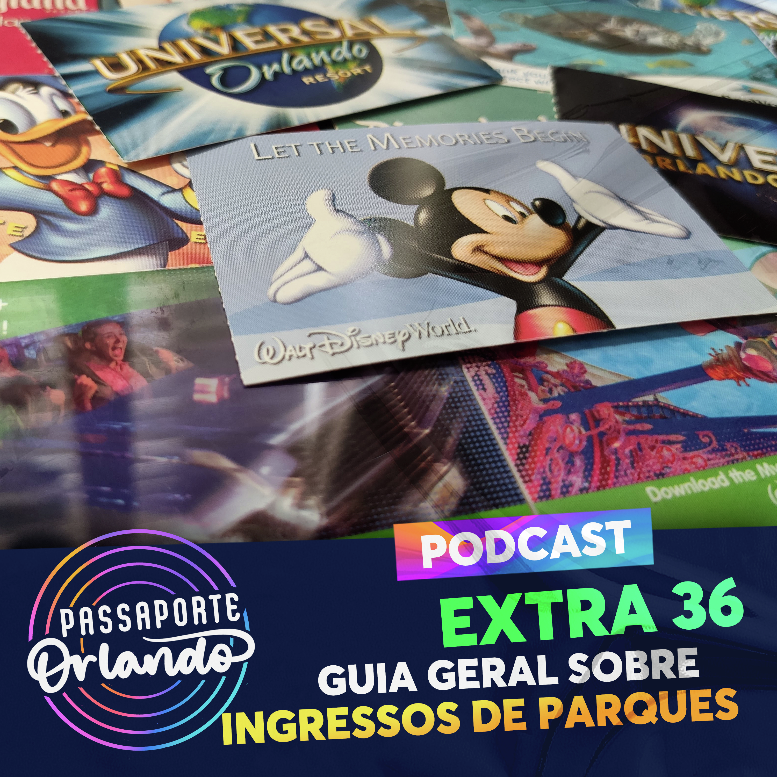 Passaporte Orlando EXTRA 36 - Guia Geral sobre Ingressos de Parques (2025) episode artwork