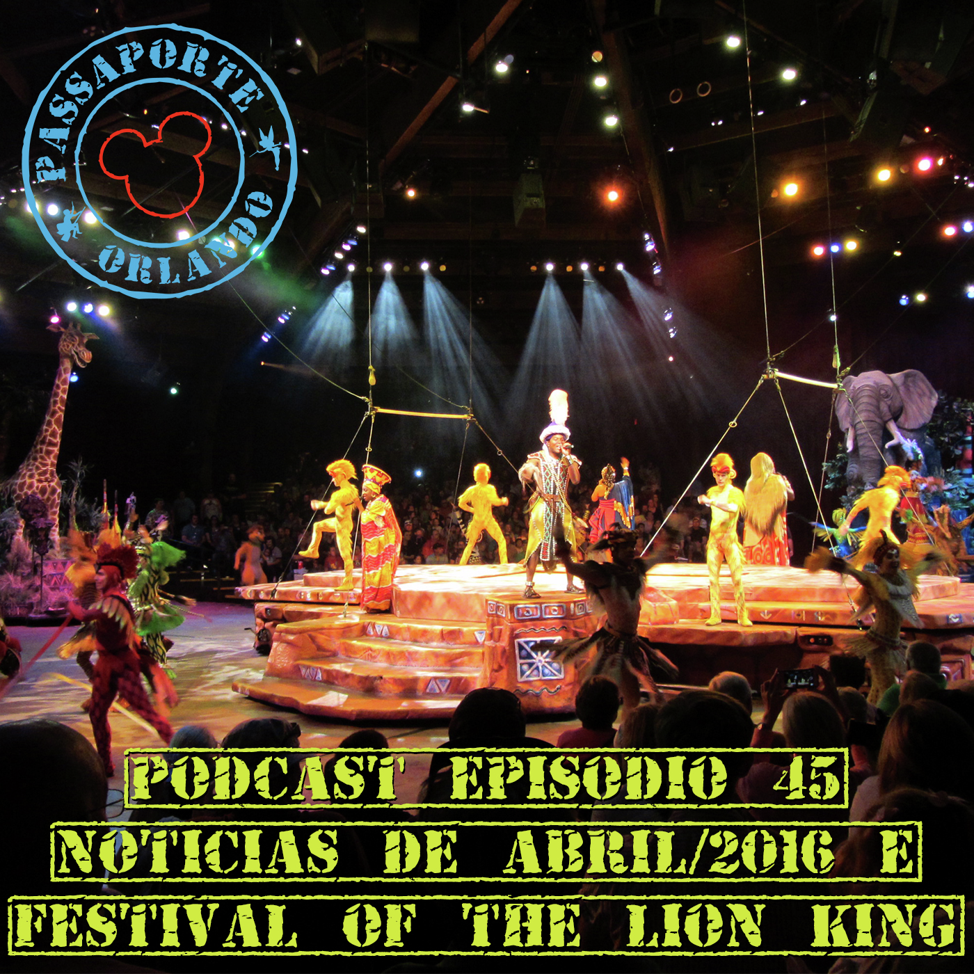 Passaporte Orland EP. 45 - Festival of the Lion King e Notícias de Abr/2016 episode artwork
