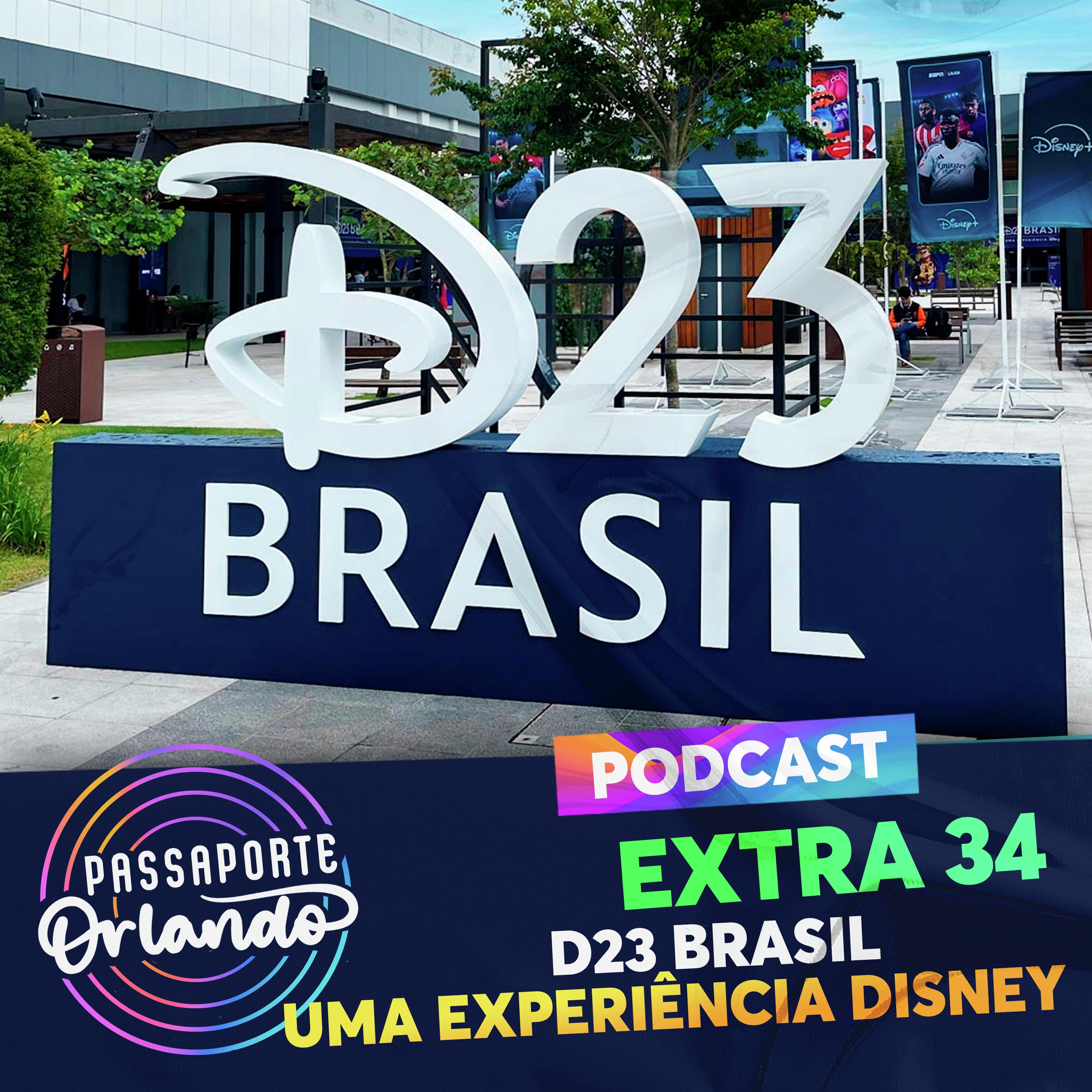 Passaporte Orlando EXTRA 34 - D23 Brasil episode artwork