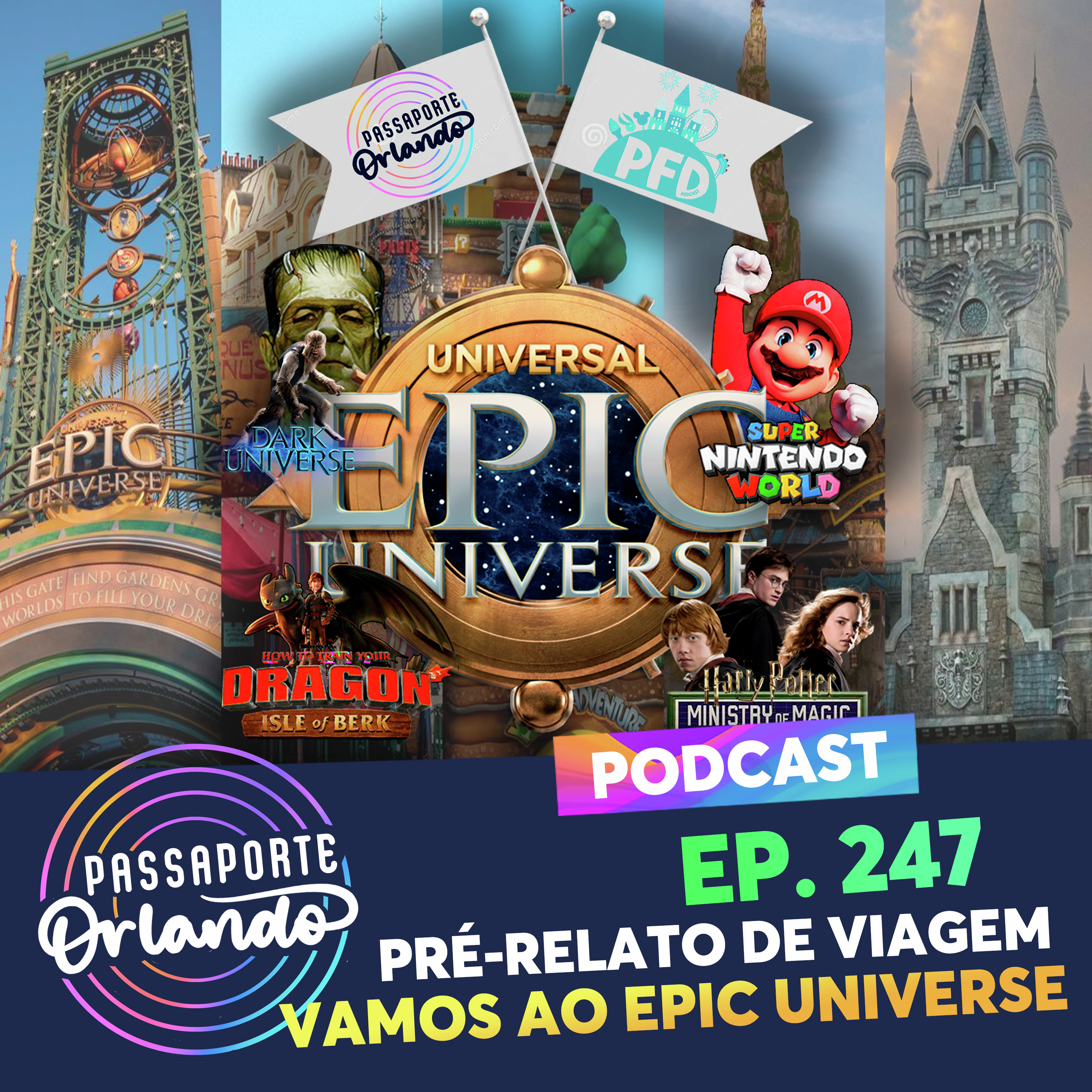 Passaporte Orlando Ep. 247 - Pré-Relato de Viagem: Vamos ao Epic Universe episode artwork