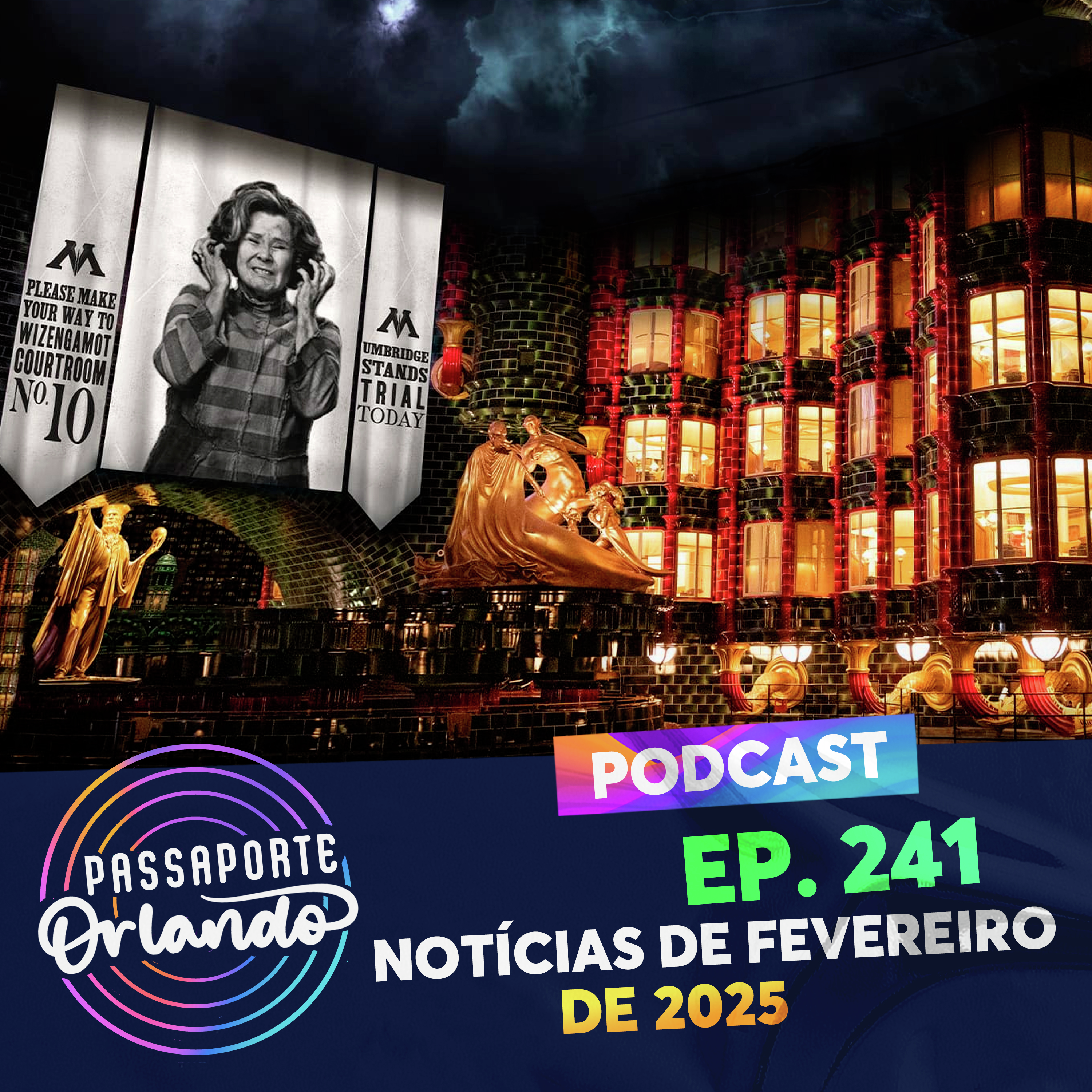 Passaporte Orlando Ep. 241 - Notícias de Fevereiro de 2025 episode artwork