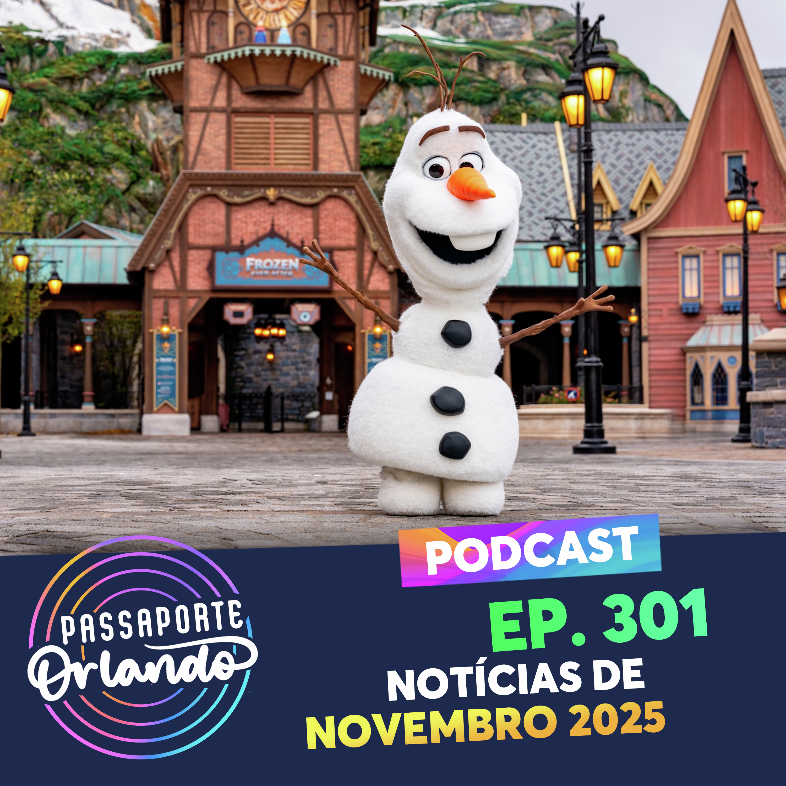 Passaporte Orlando Ep. 301 - Notícias de Novembro/2025