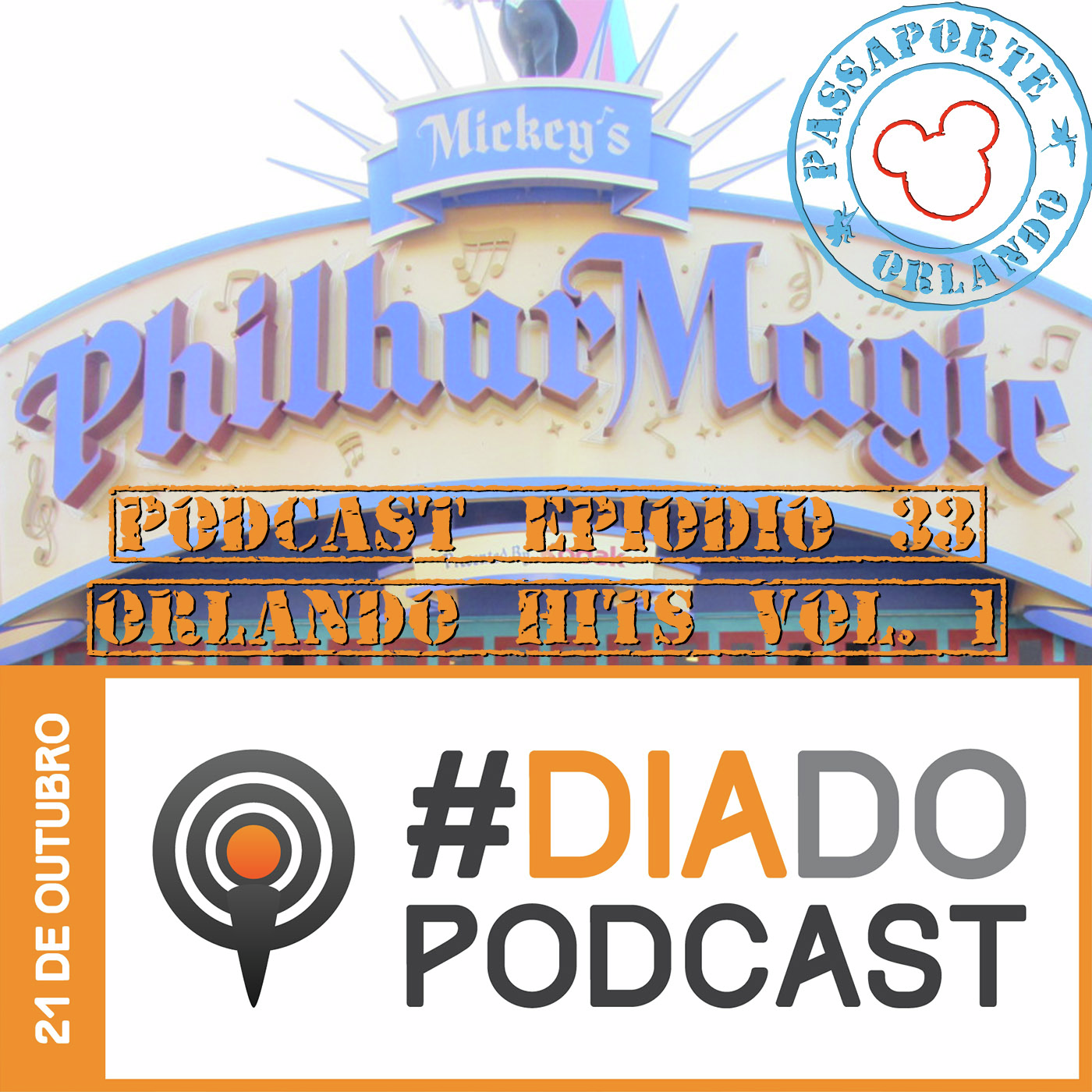 Passaporte Orlando EP. 33 - Especial DIA DO PODCAST: Orlando Hits Vol. 1 episode artwork