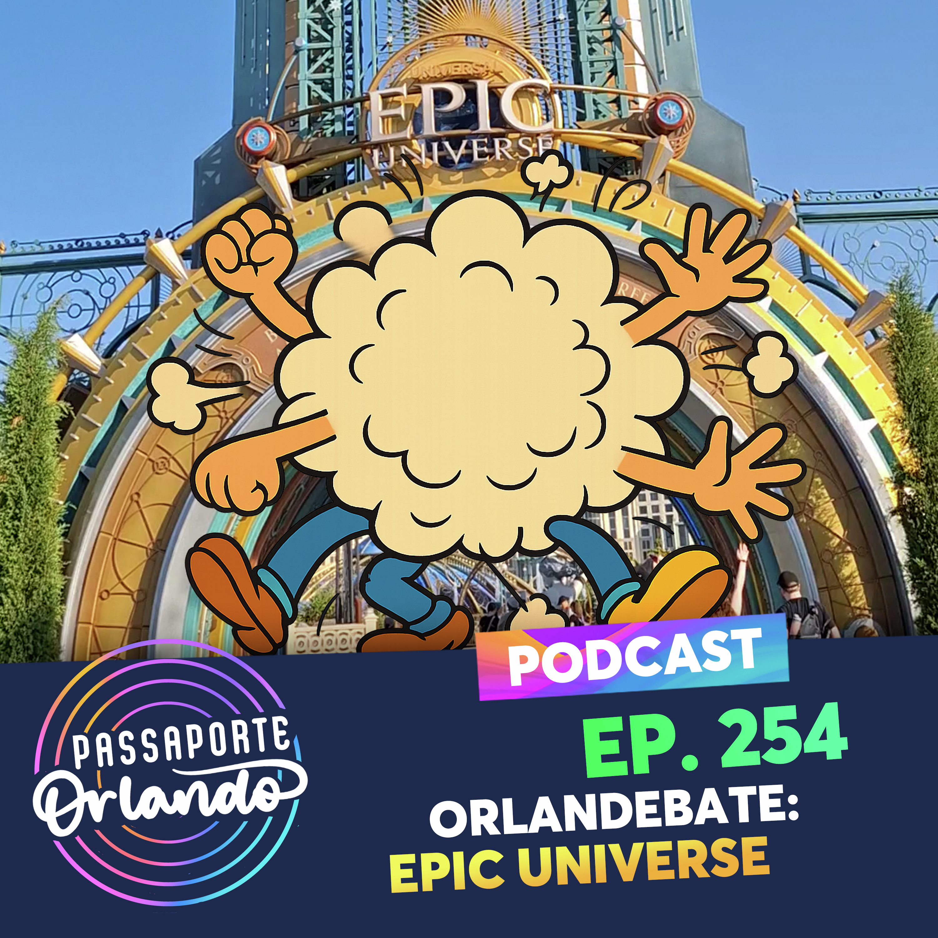 Passaporte Orlando Ep. 254 - Orlandebate: Epic Universe