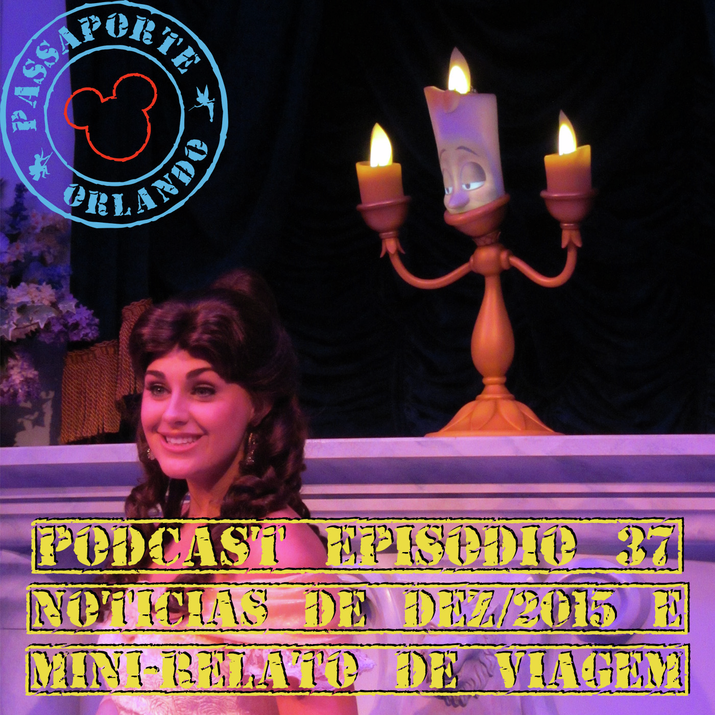 Passaporte Orlando EP. 37 - Mini-Relato de Viagem e Notícias de Dez/2015 episode artwork