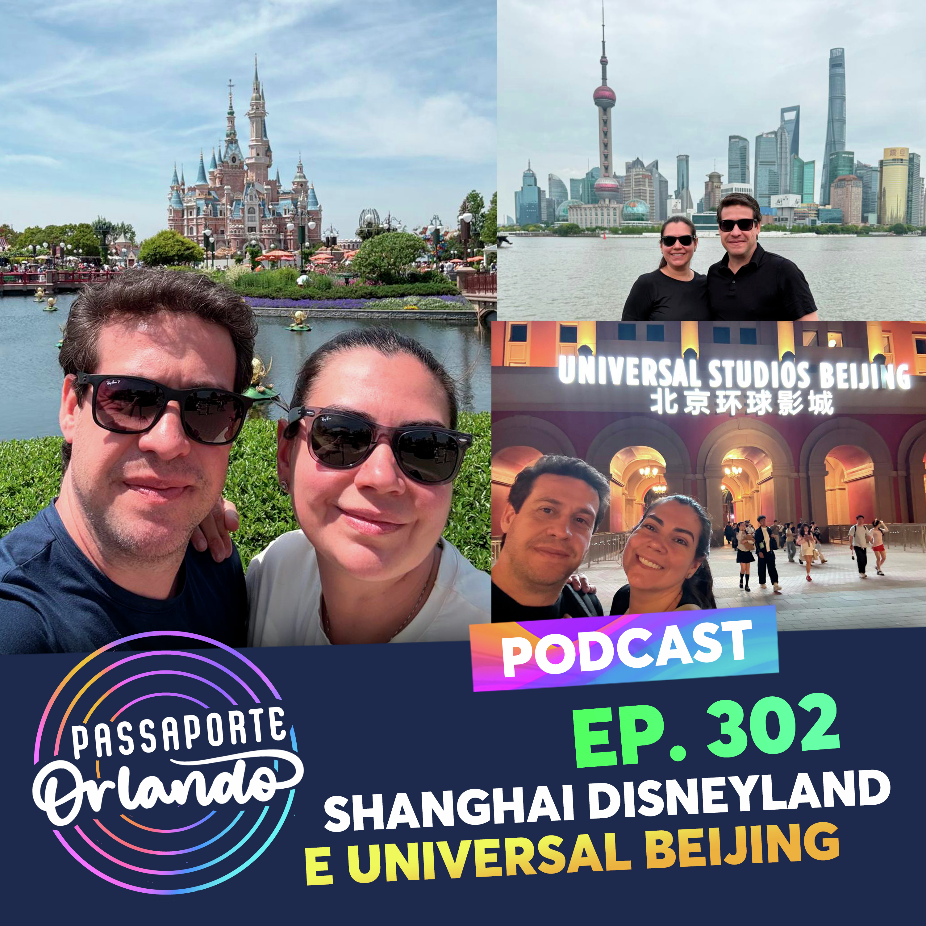 Passaporte Orlando Ep. 302 - Shanghai Disneyland e Universal Beijing